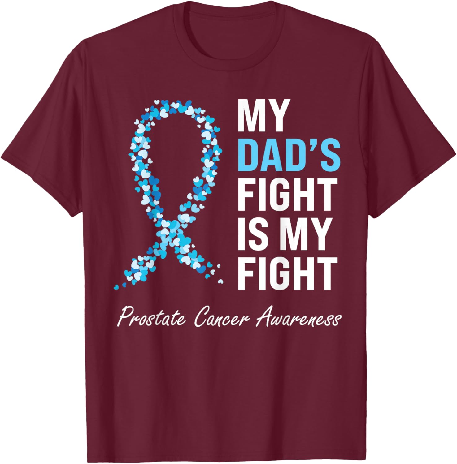 Prostate Cancer Awareness Light Blue Ribbon Dad Survivor T-Shirt - T-Shirt | Maroon