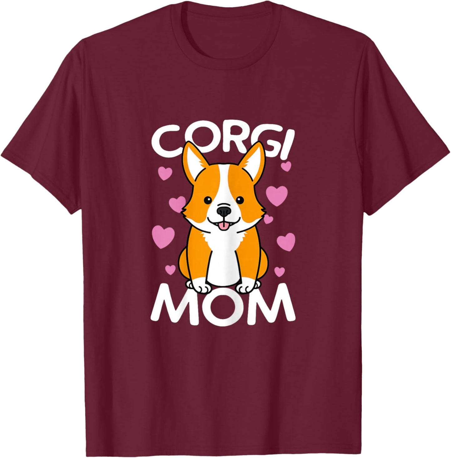 Corgi Mother Women Mother's Day Girls Dog Mum T-Shirt - T-Shirt | Maroon