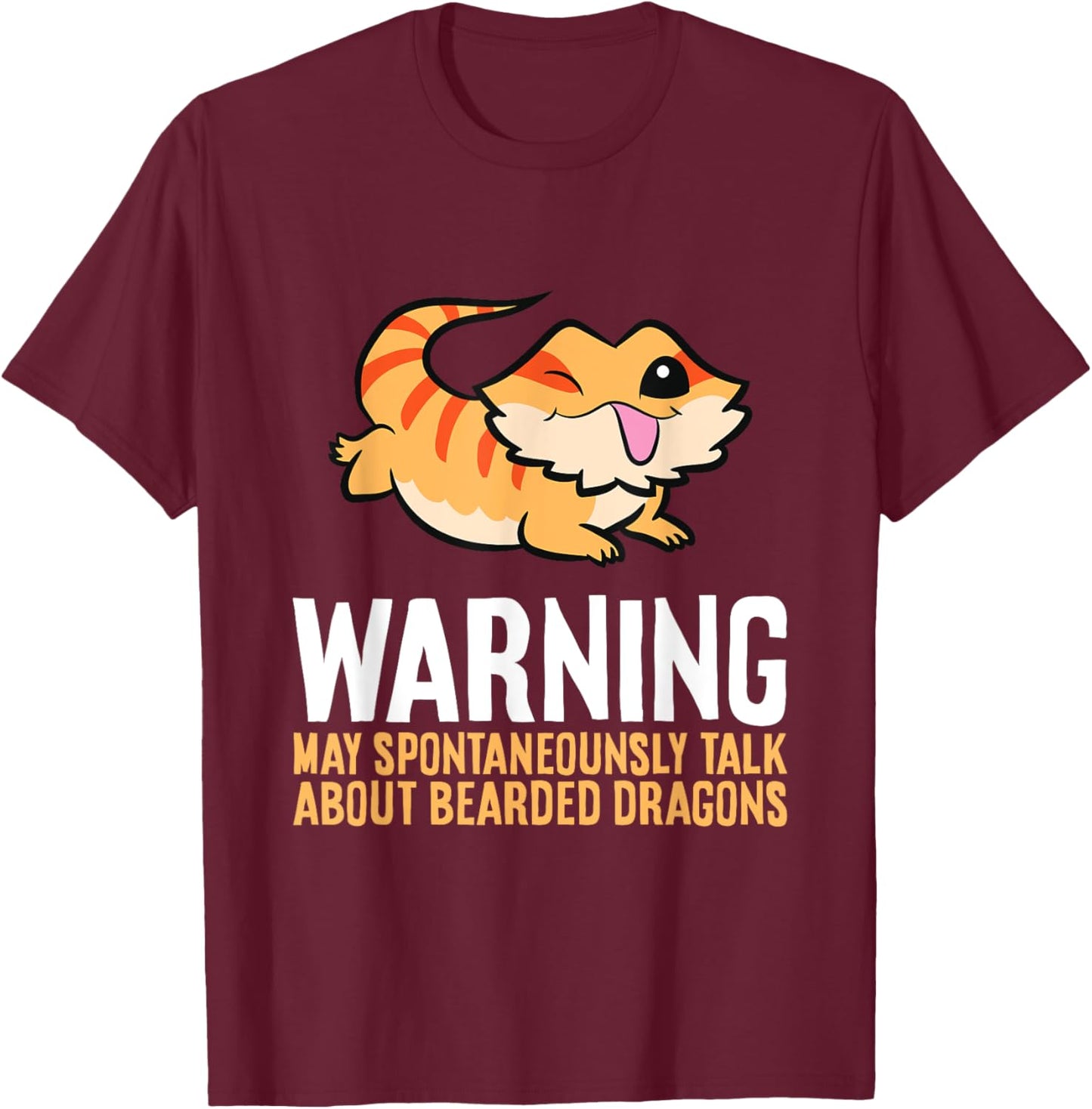 Bearded Dragon Reptile Will Talk About Bearded Dragons T-Shirt - T-Shirt | Maroon