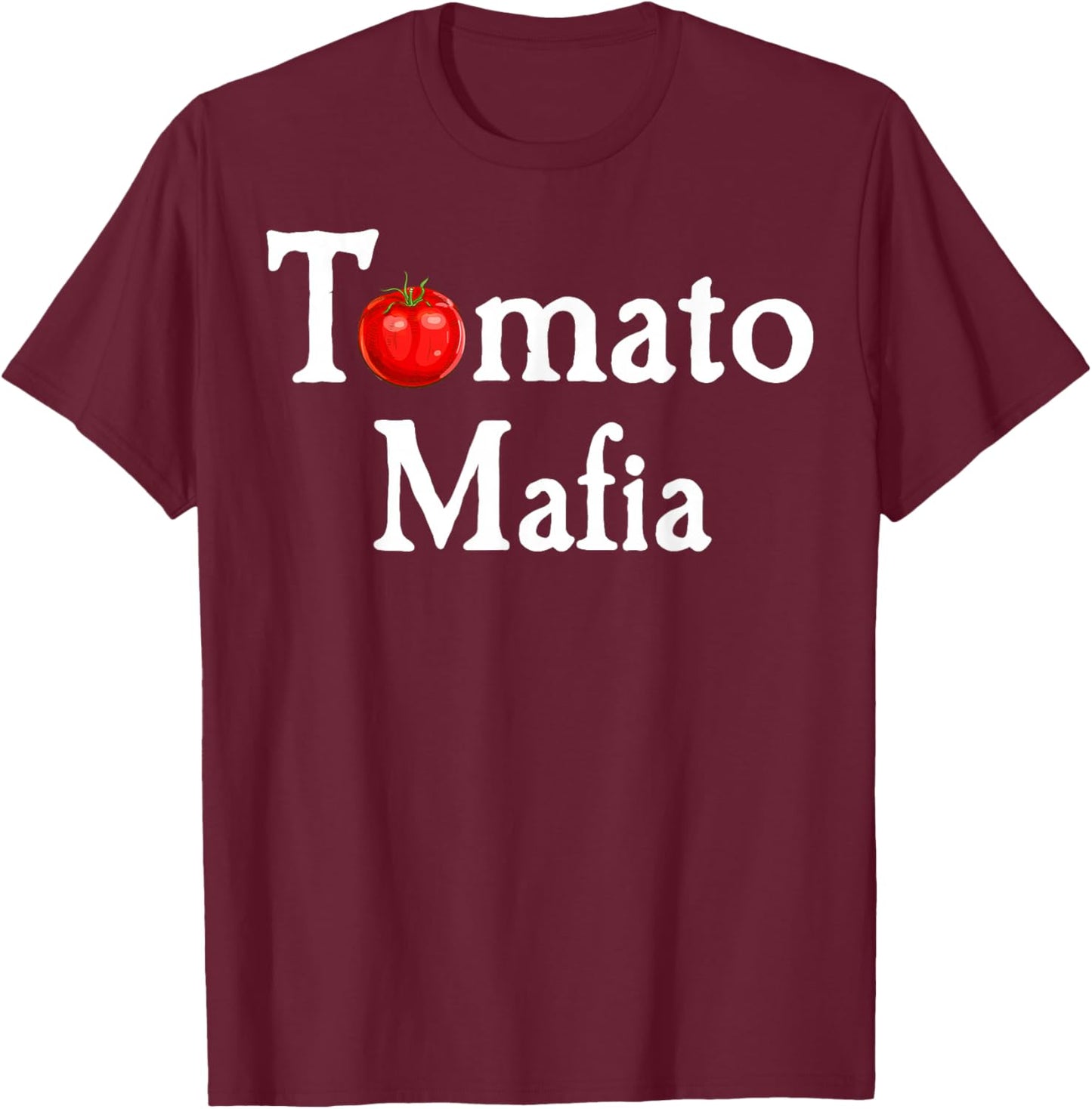 Tomato Mafia | Funny Gardening Lover Graphic T-Shirt - T-Shirt | Maroon