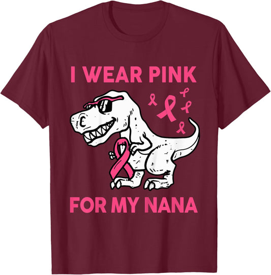 Kids I Wear Pink For My Nana Baby Toddler Breast Cancer Awareness T-Shirt - T-Shirt | Maroon
