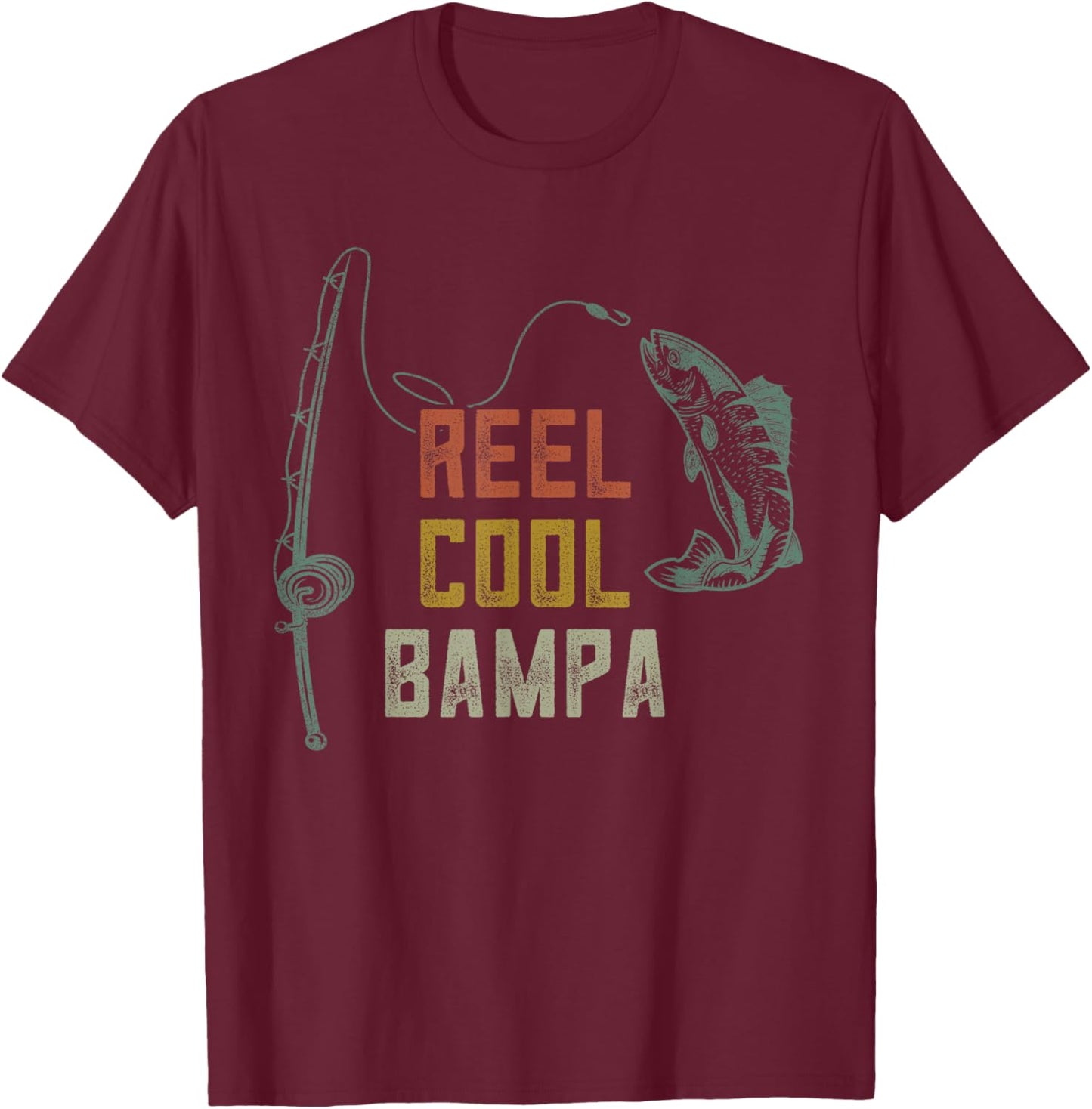 Reel Cool Bampa Fishing Shirts, Fathers Day Fisher Grandpa T-Shirt - T-Shirt | Maroon