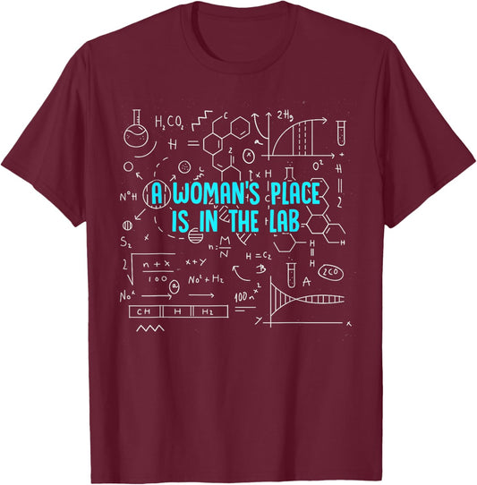 A Woman's Place Is In The Lab Female Scientist T-Shirt - T-Shirt | Maroon