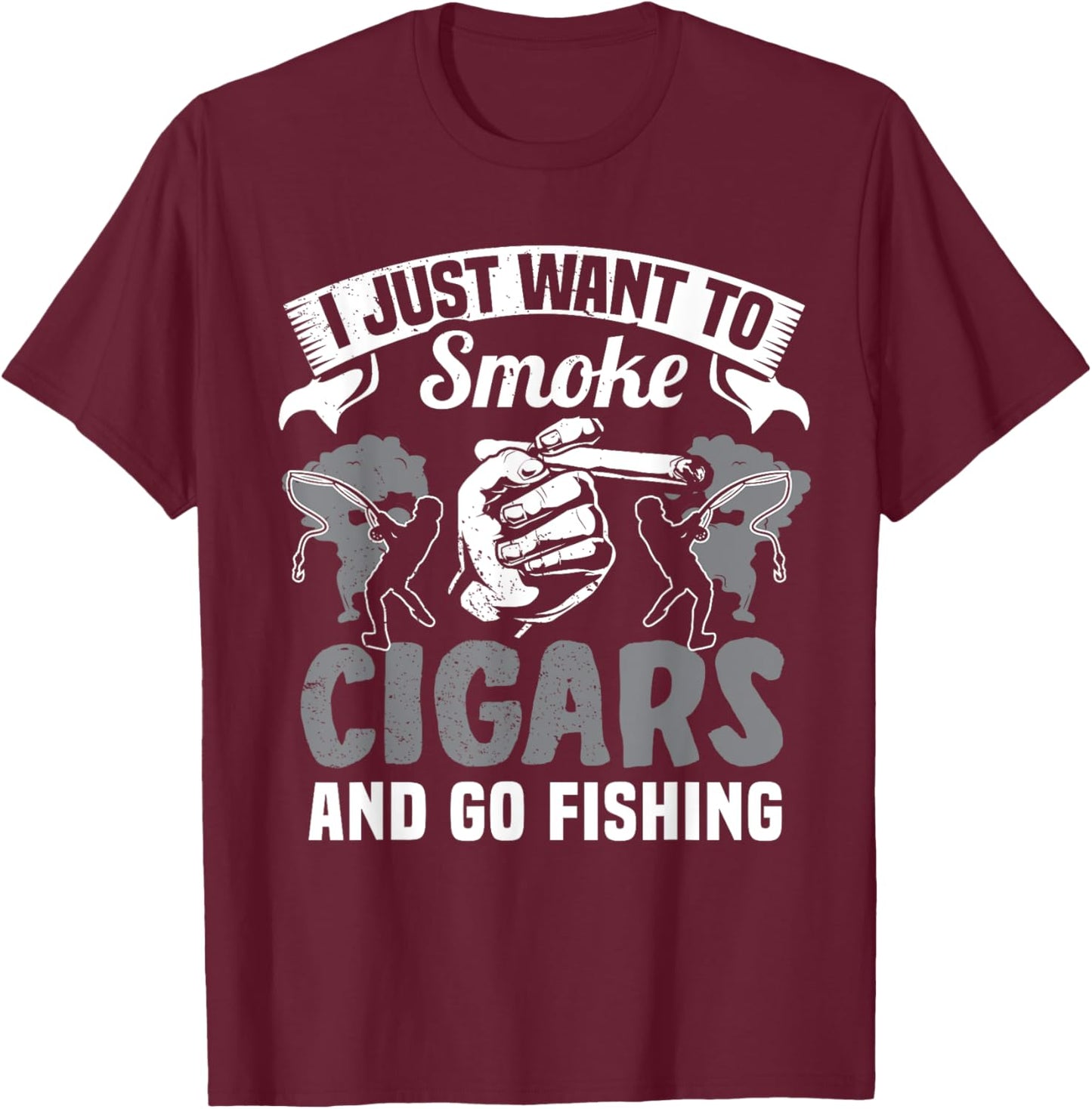 Fisherman Cigar Smoker Fishermen Smoke Cigars Fishing Lover T-Shirt - T-Shirt | Maroon