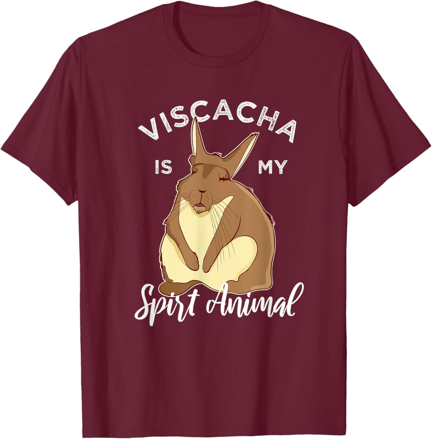Viscacha Vizcacha Cute Chinchilla Rodent Lazy Sleepy T-Shirt - T-Shirt | Maroon