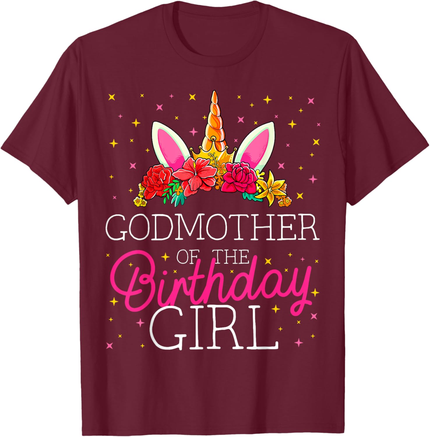 Godmother of the Birthday Girl Unicorn Godparents Matching T-Shirt - T-Shirt | Maroon