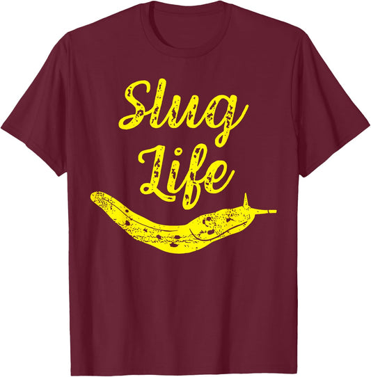 Slug Life Yellow Banana Slug Snail Lover Slug Costume T-Shirt - T-Shirt | Maroon