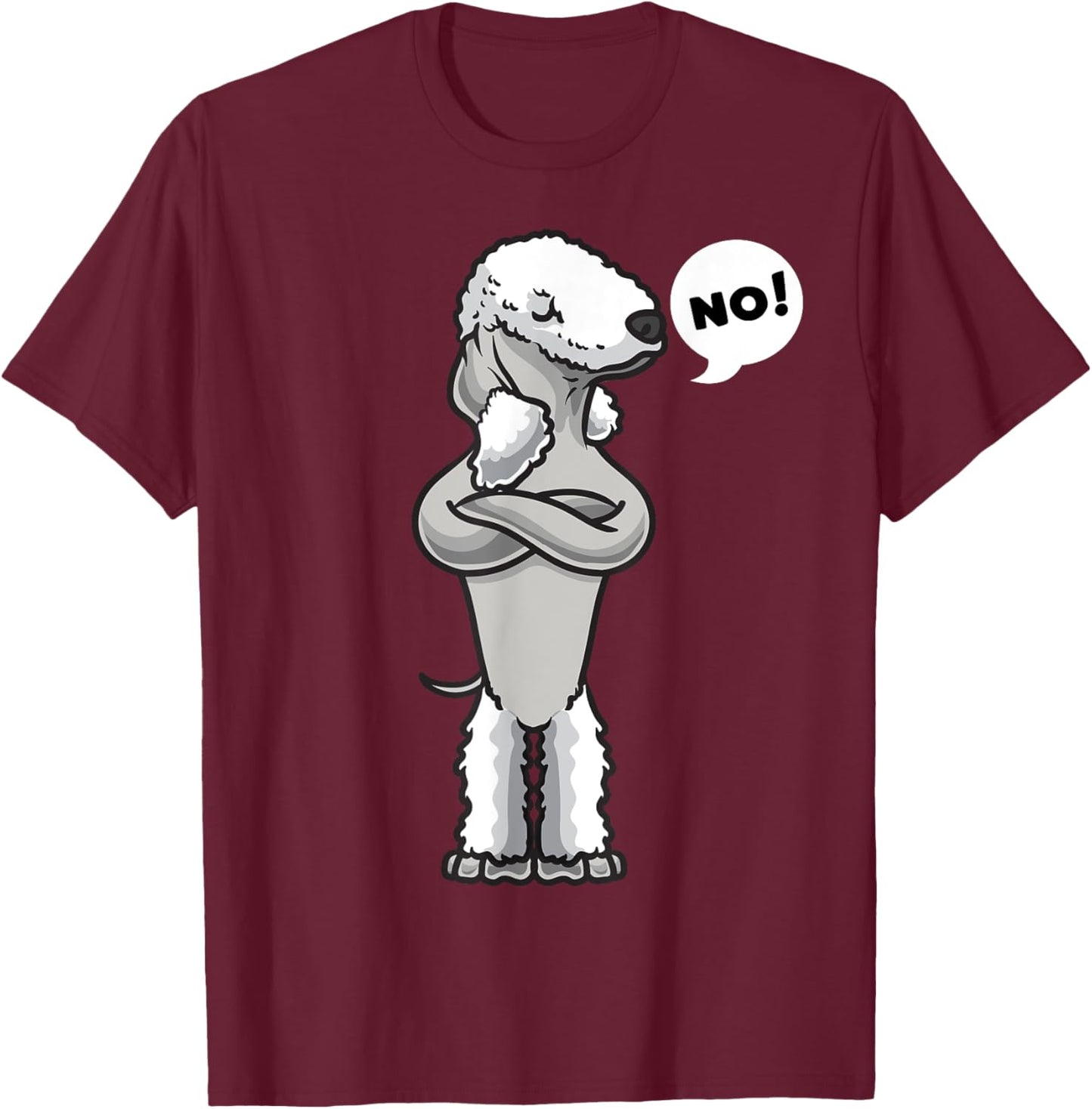 Stubborn Bedlington terrier Dog funny T-Shirt - T-Shirt | Maroon