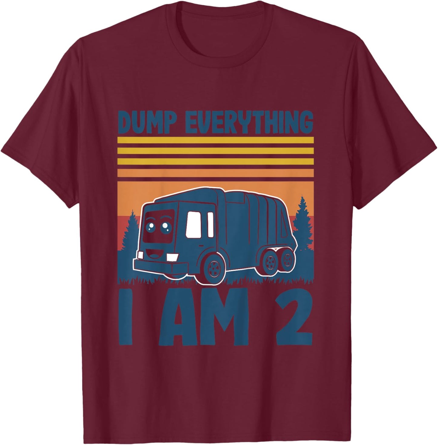 Kids Dump Everything Im 2 - Boy 2nd Birthday Trash Garbage Truck T-Shirt - T-Shirt | Maroon