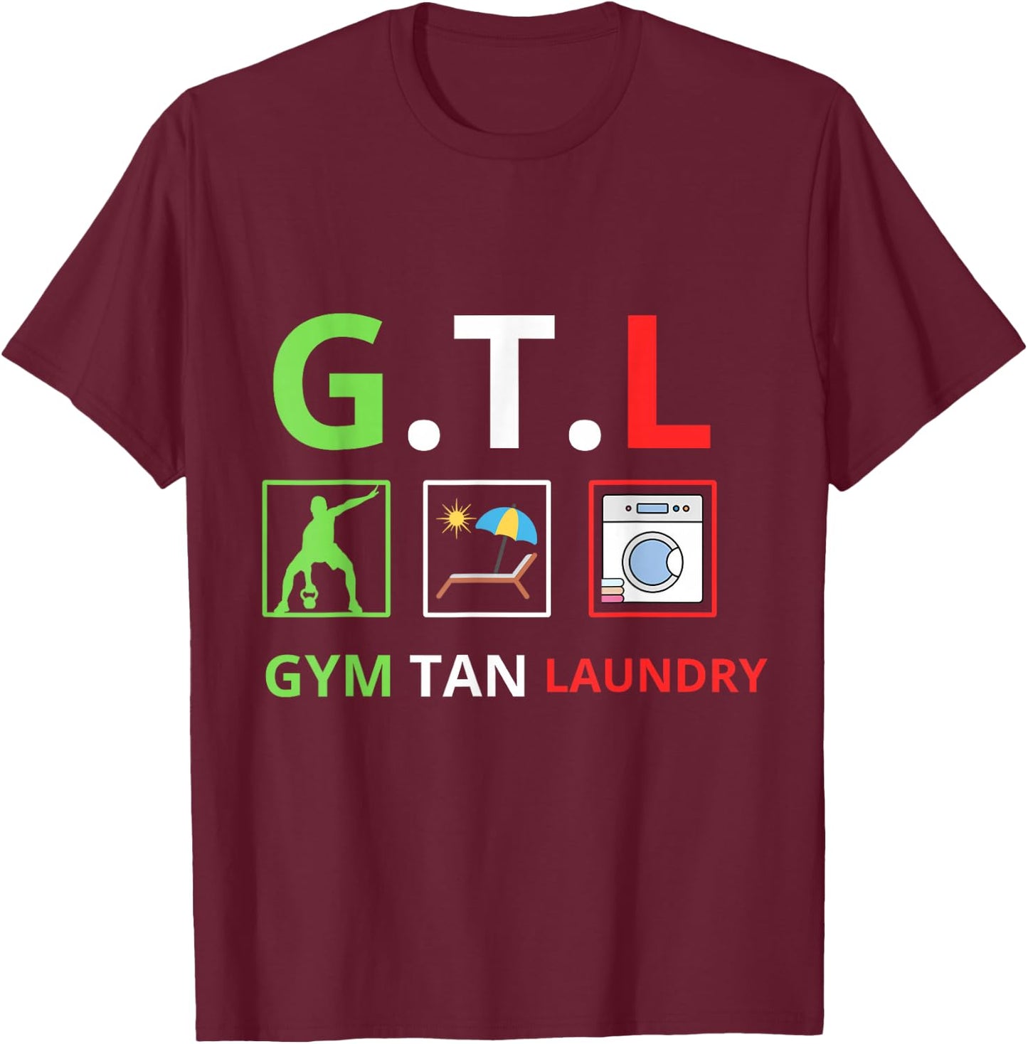 Gym Tan Laundry GTL New Jersey Garden NJ Shore Italian Flag T-Shirt - T-Shirt | Maroon