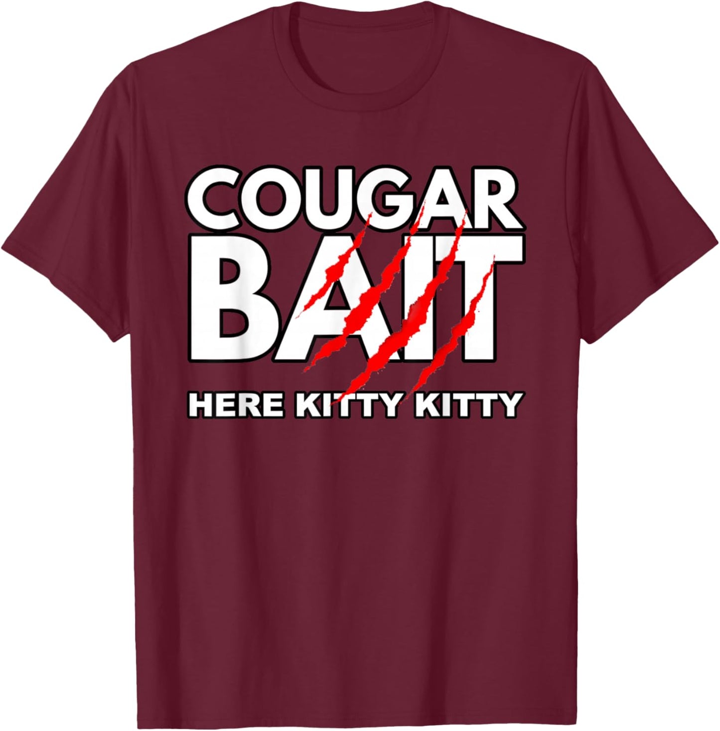 Cougar Bait Funny Halloween Costume Older Woman Younger Man T-Shirt - T-Shirt | Maroon