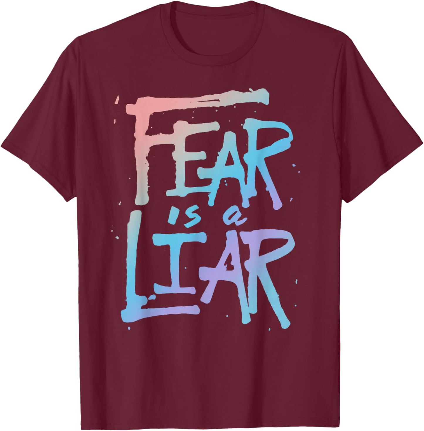 Fear is a Liar - Inspirational Christian Faith Believer T-Shirt - T-Shirt | Maroon