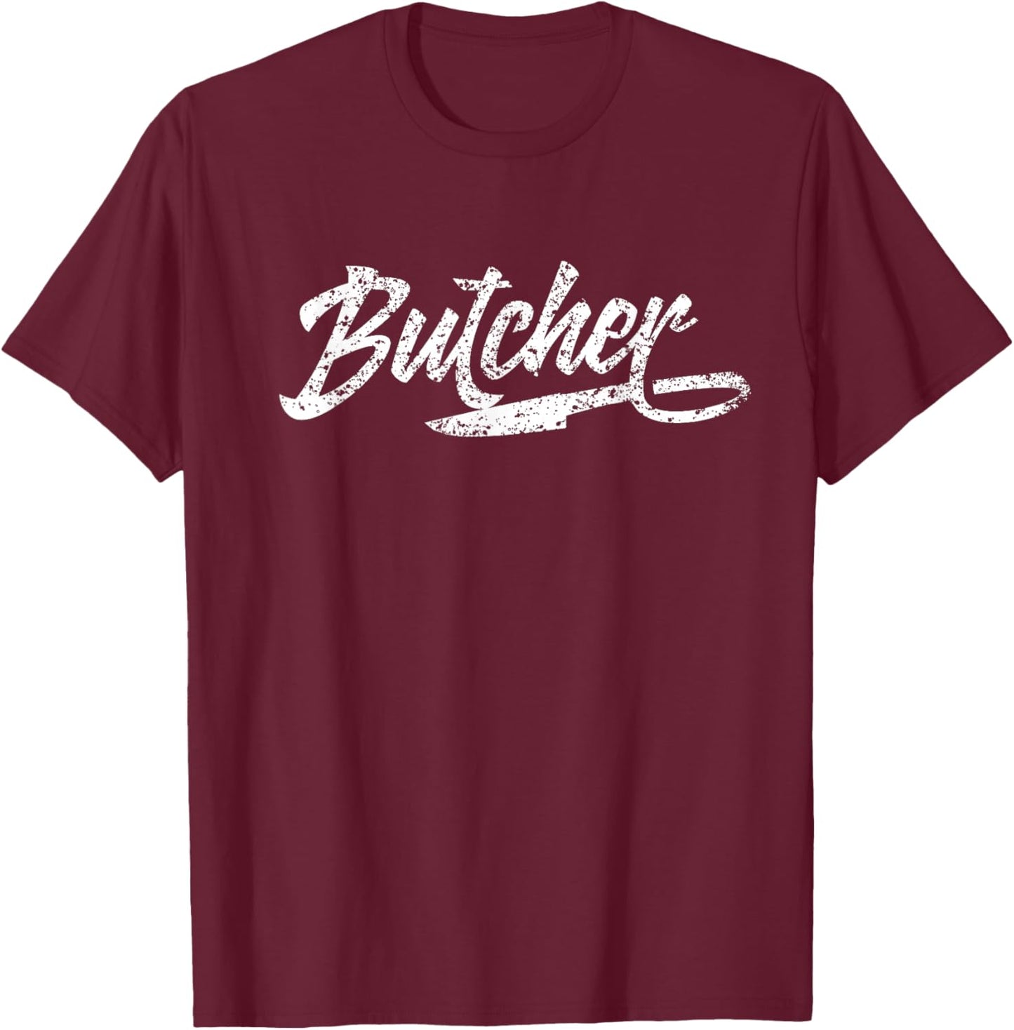 Butcher Meat Job Flesher Slaughterman T-Shirt - T-Shirt | Maroon