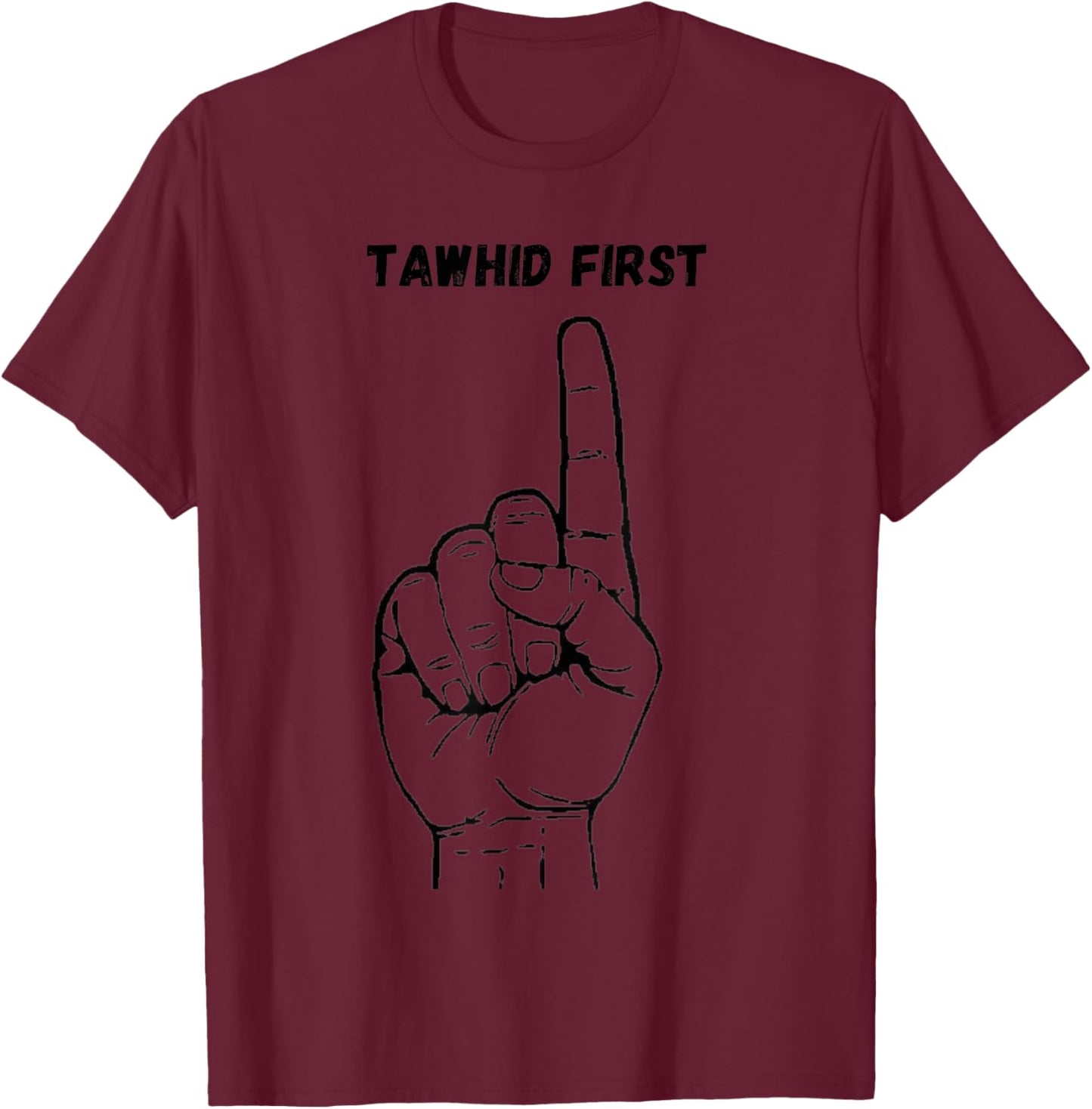 Tawhid First T-Shirt - T-Shirt | Maroon