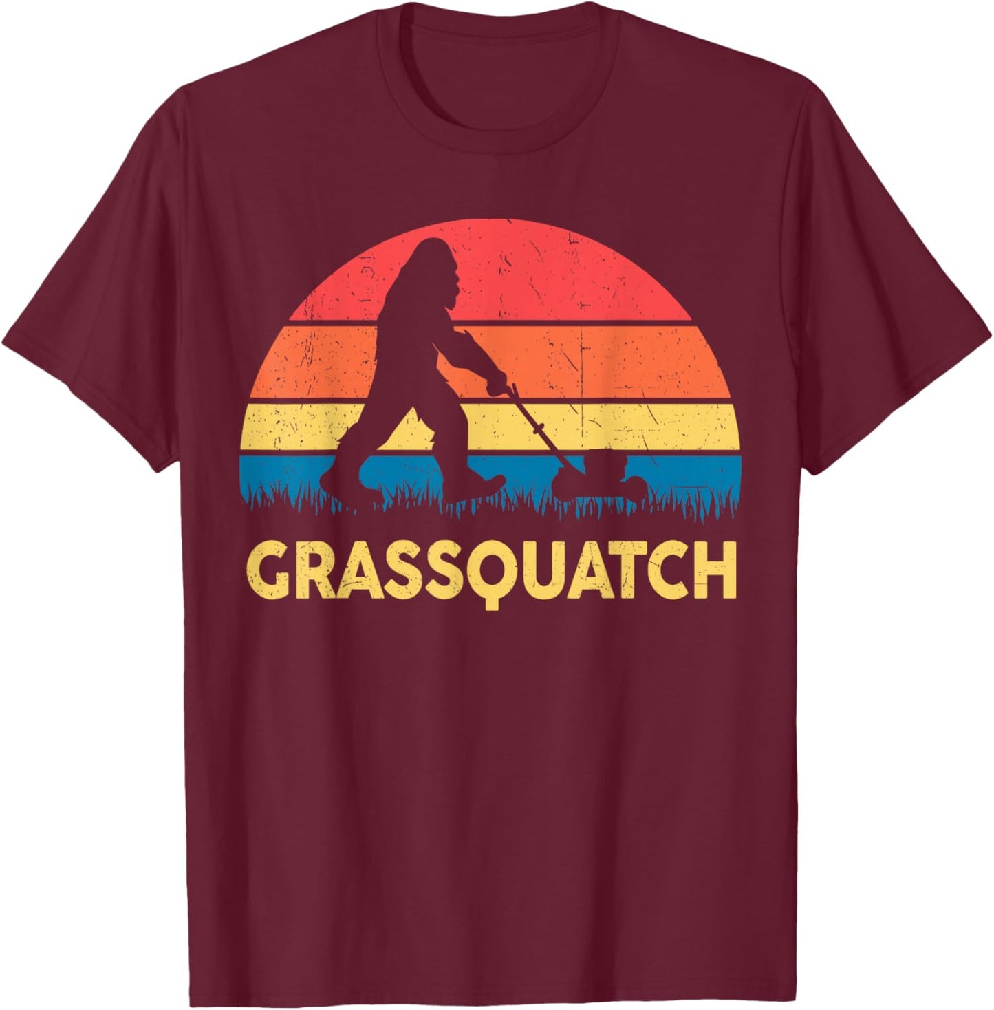 Dad Lawn Mowing Grassquatch Bigfoot Mower Gift Funny Garden T-Shirt - T-Shirt | Maroon