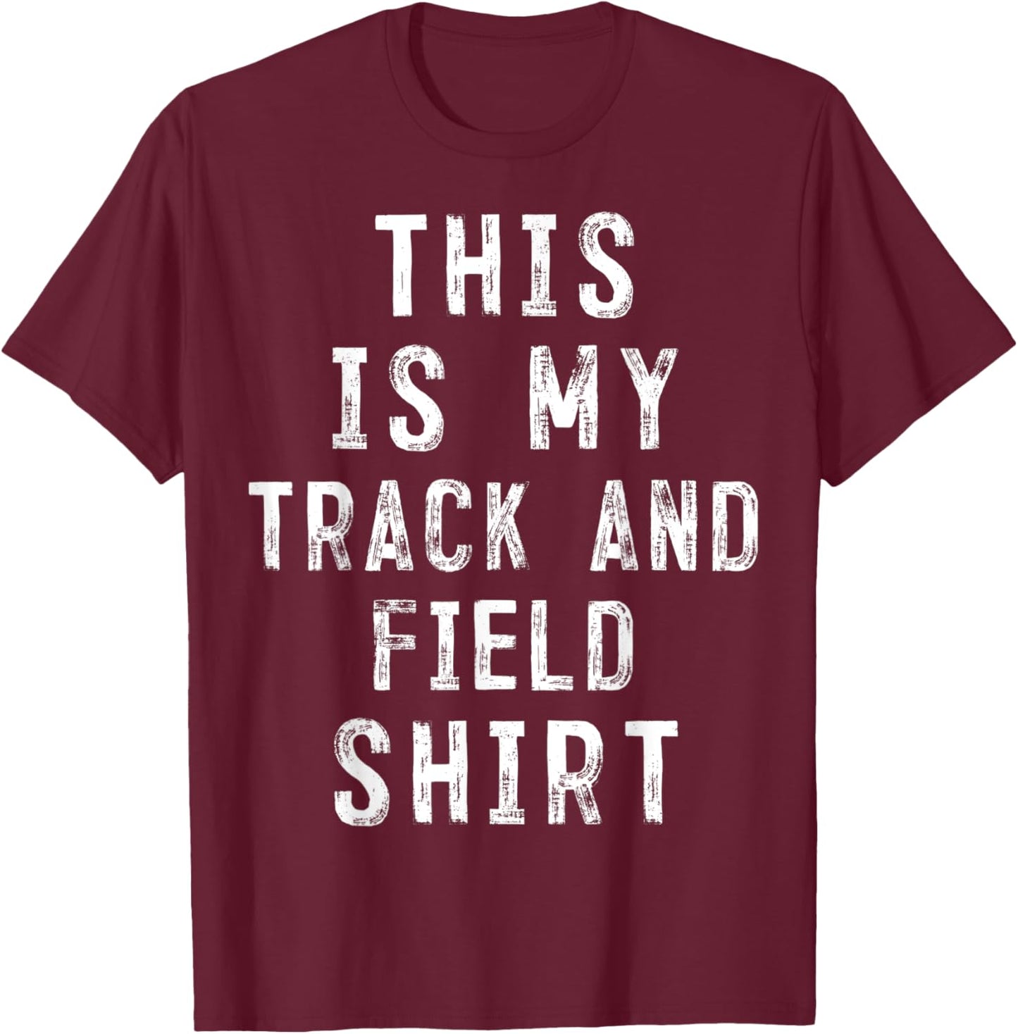 This Is My track and field Shirt Athlete T-Shirt - T-Shirt | Maroon