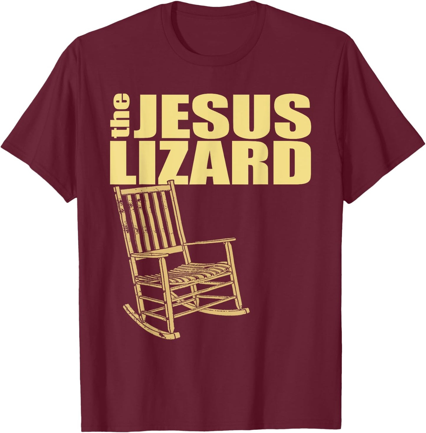 The Jesus Lizard Funny Chair Saying Christian Faith Music T-Shirt - T-Shirt | Maroon