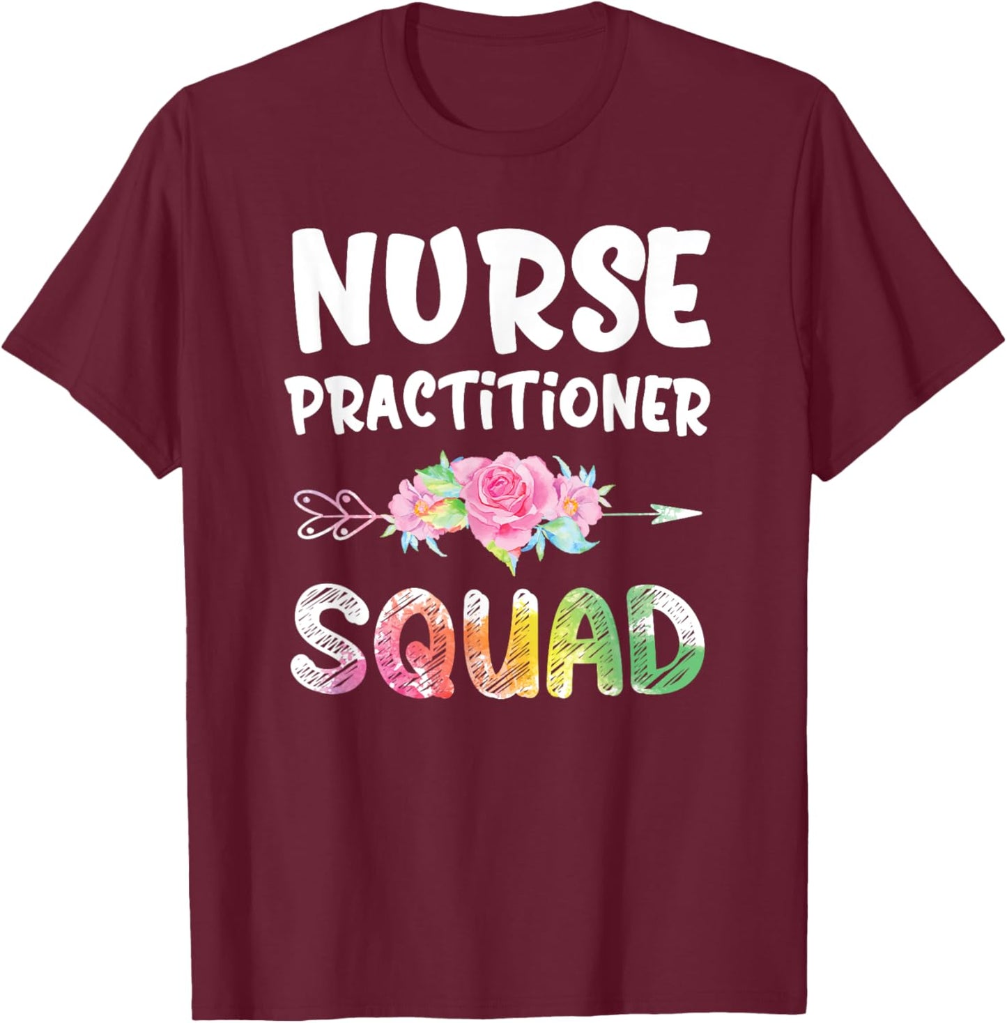 Nurse Practitioner Squad Shirt NP Matching Nurse T-Shirt - T-Shirt | Maroon