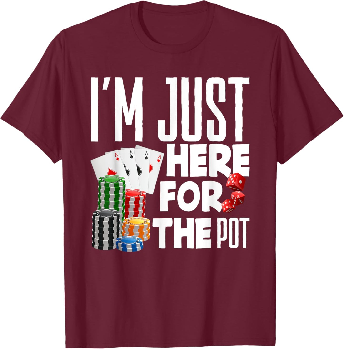 Poker Casino Texas Hold'em Gambling Pot Cards Player T-Shirt - T-Shirt | Maroon