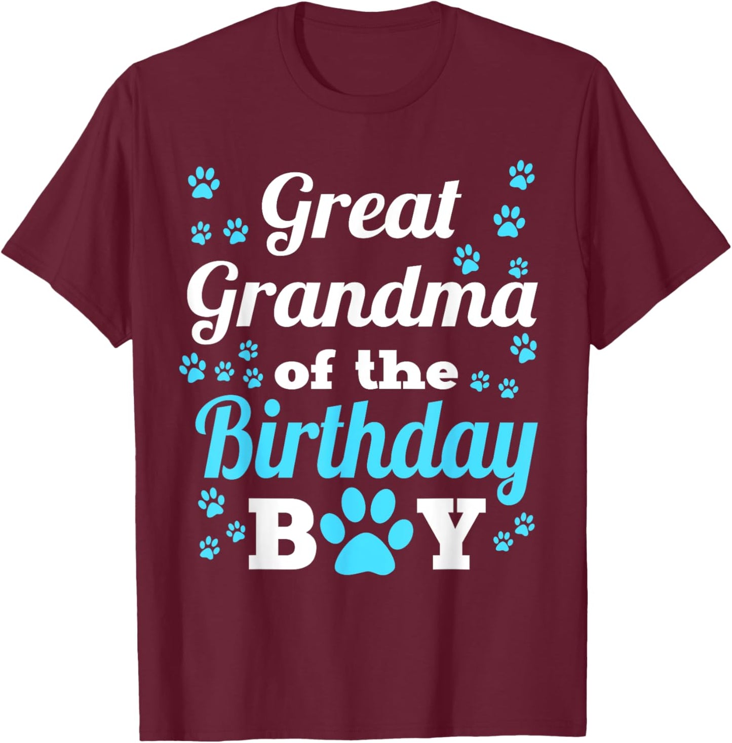 Great Grandma Of The Birthday Boy Dog Paw Bday Party T-Shirt - T-Shirt | Maroon
