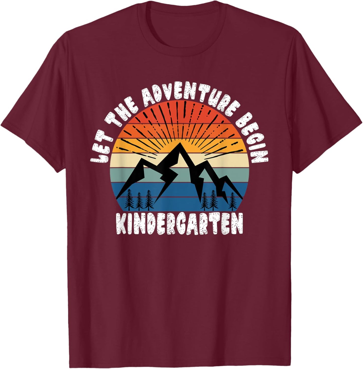 Kindergarten Grade 1st Day of School Let The Adventure Begin T-Shirt - T-Shirt | Maroon