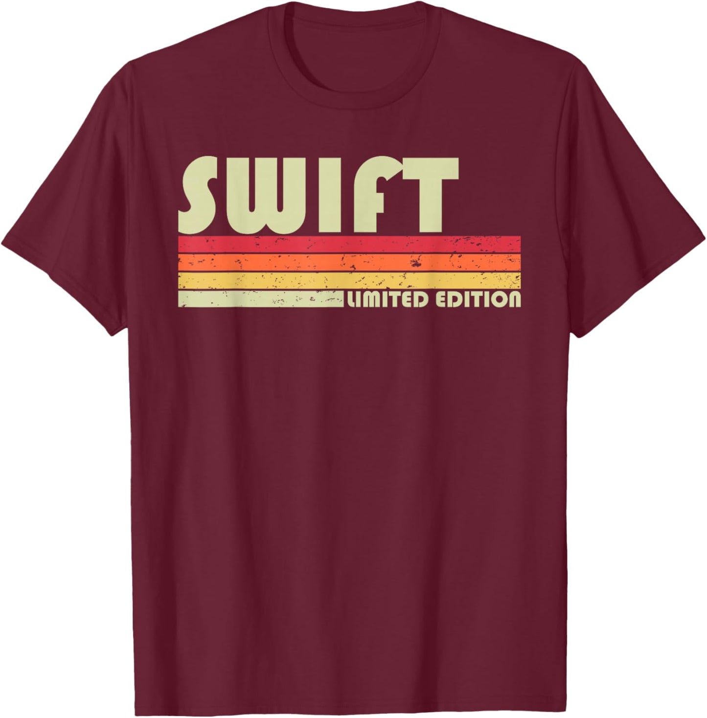 SWIFT Surname Funny Retro Vintage 80s 90s Birthday Reunion T-Shirt - T-Shirt | Maroon