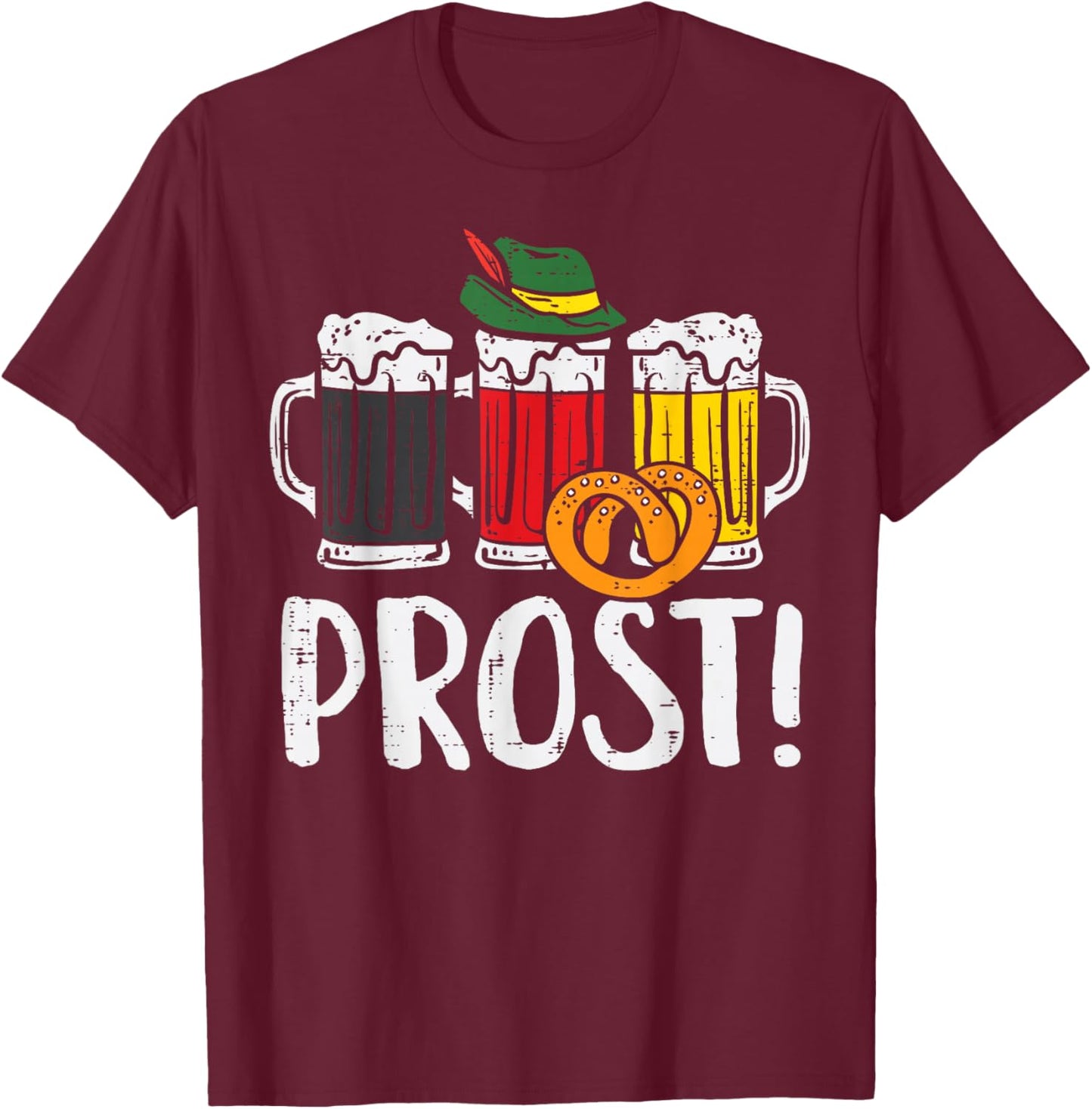 Prost Pretzel Bavarian Beers German Oktoberfest Men Women T-Shirt - T-Shirt | Maroon