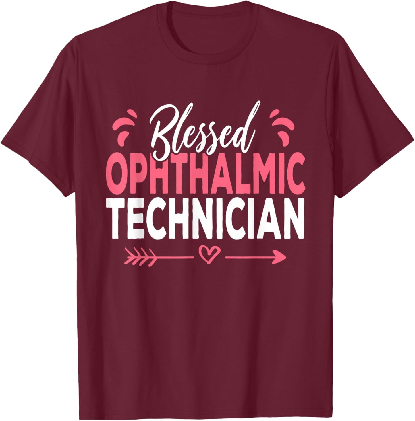 Blessed Ophthalmic Technician T-Shirt - T-Shirt | Maroon