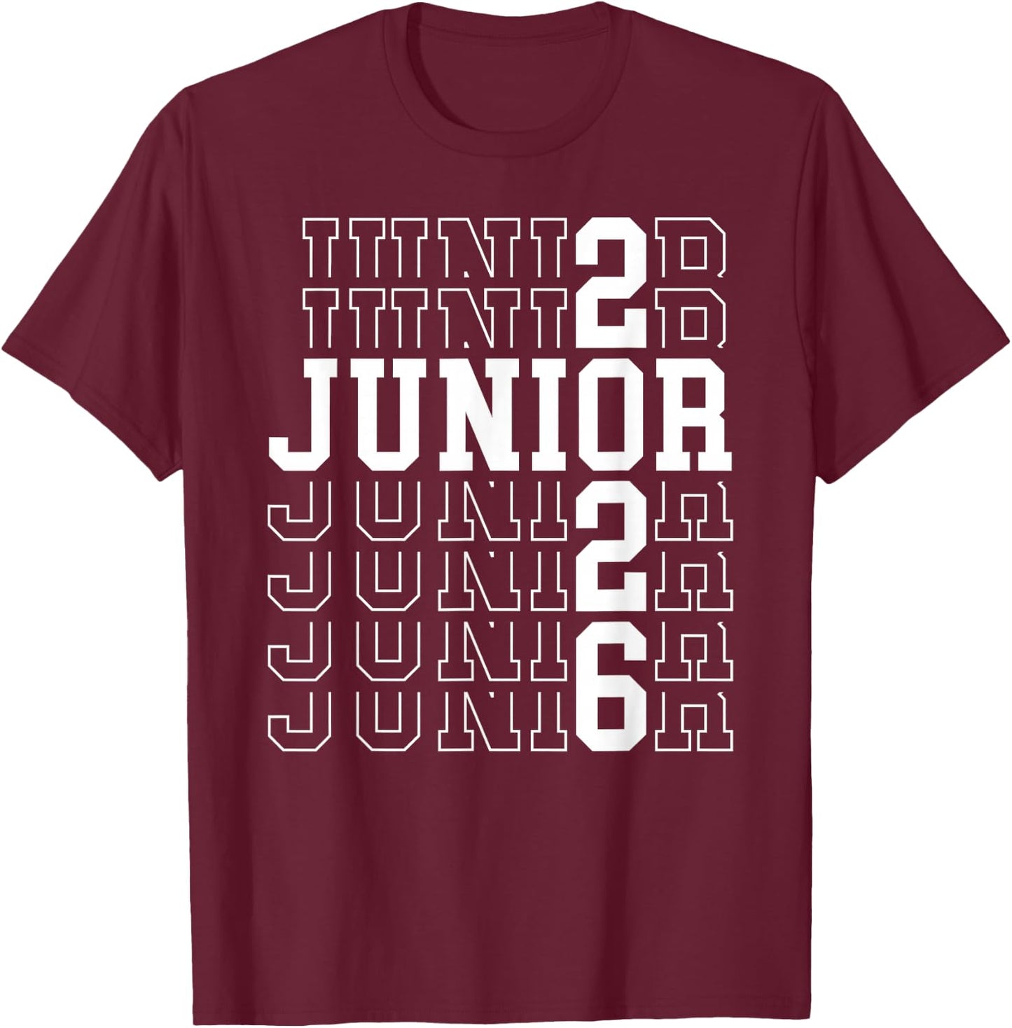 Proud Junior 2026 Graduation Class Of 2026 Junior T-Shirt - T-Shirt | Maroon