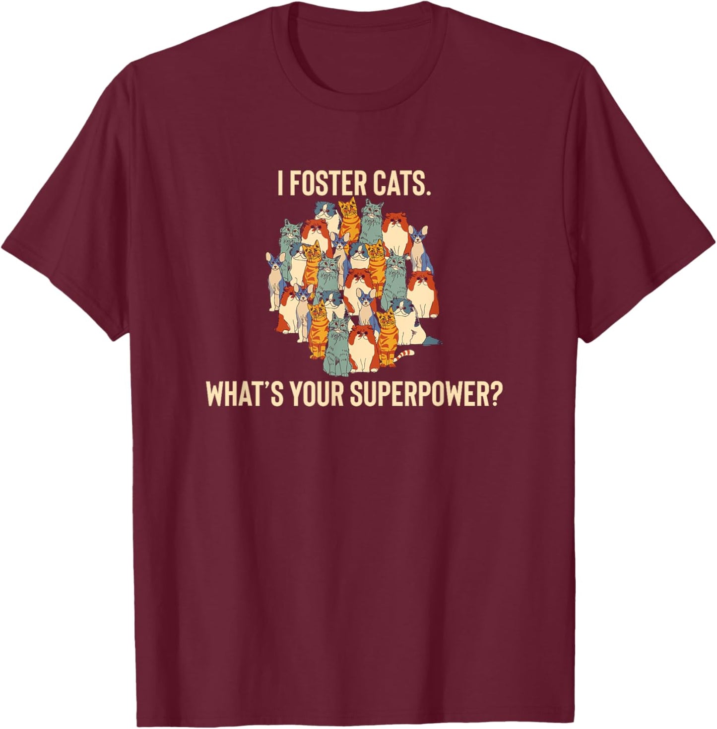 Foster Cats, Cat Lover, Feline Fostering, Fostering Kittens Women Girls Kids T-Shirt - T-Shirt | Maroon