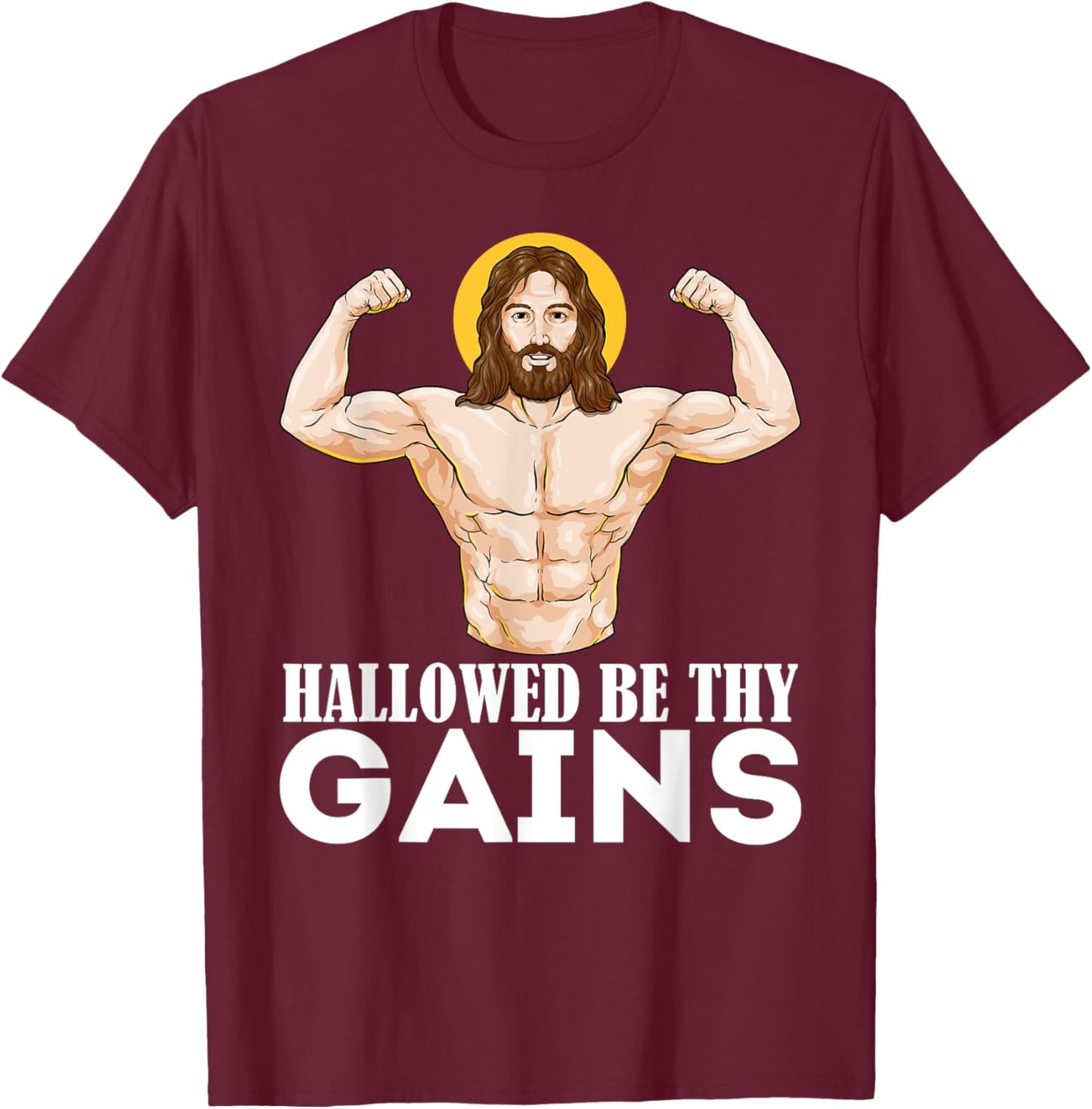 Hallowed Be Your Gain Funny Muscle Jesus Weightlifting T-Shirt - T-Shirt | Maroon