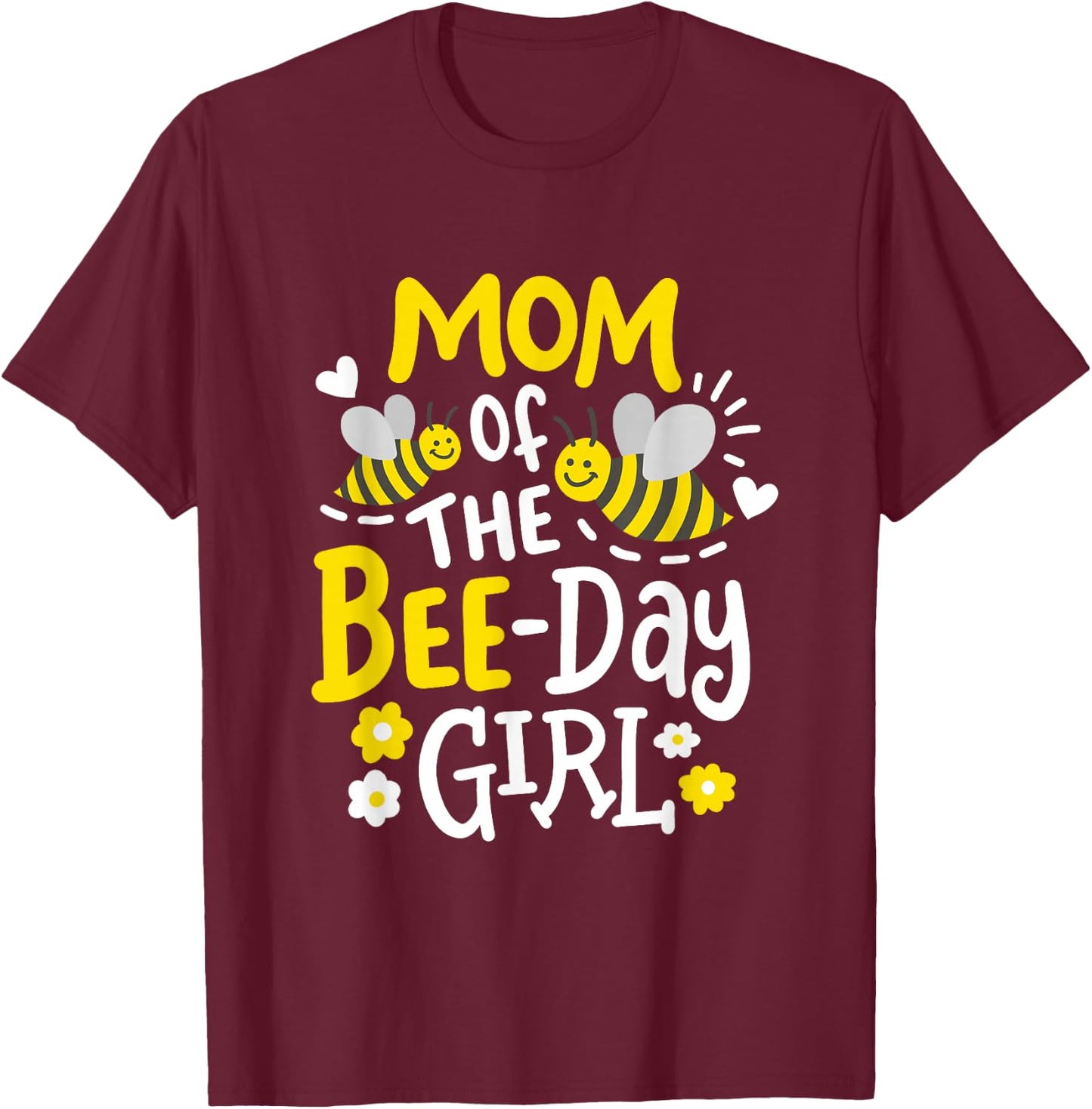 Mom of The Bee-Day Girl Birthday Party Matching Family Women T-Shirt - T-Shirt | Maroon