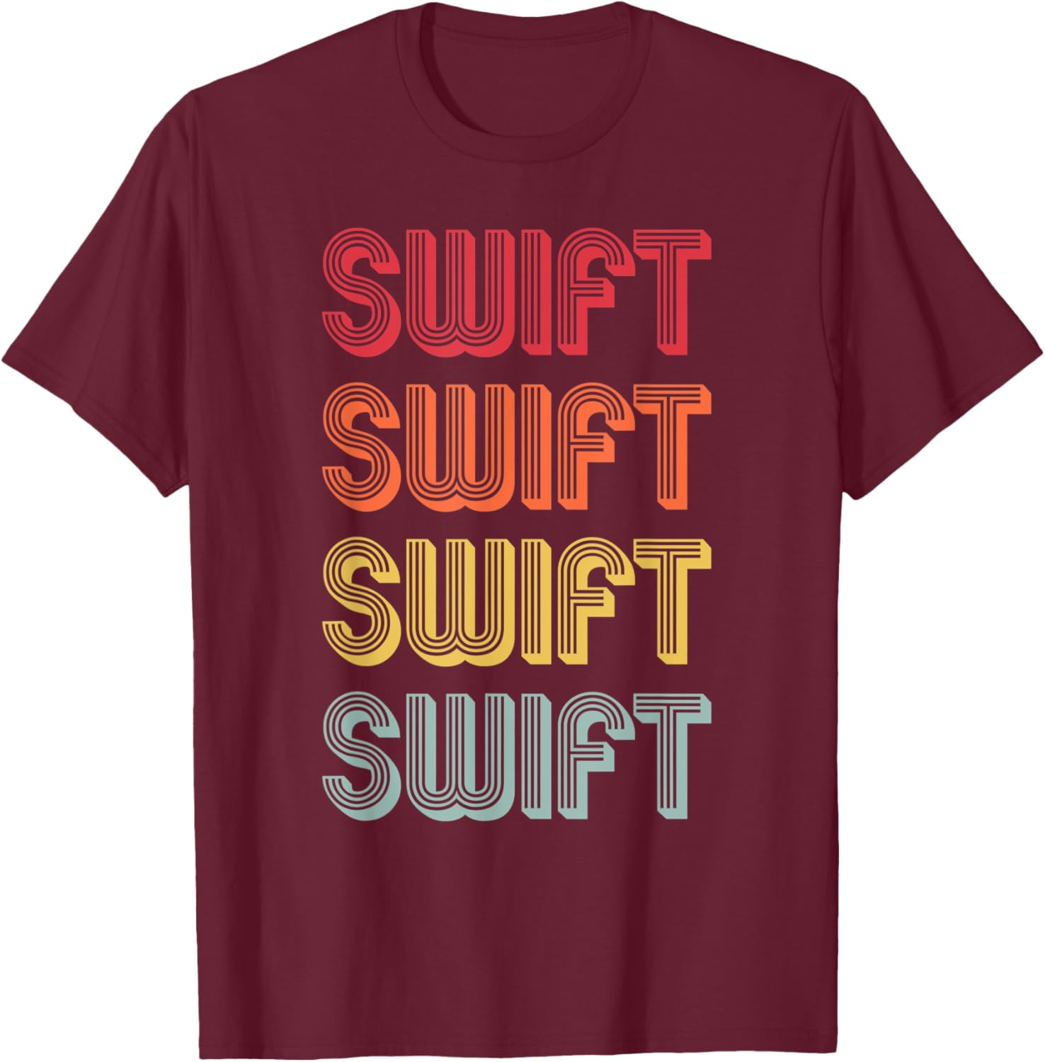 SWIFT Gift Surname Funny Retro Vintage 80s Birthday Reunion T-Shirt - T-Shirt | Maroon