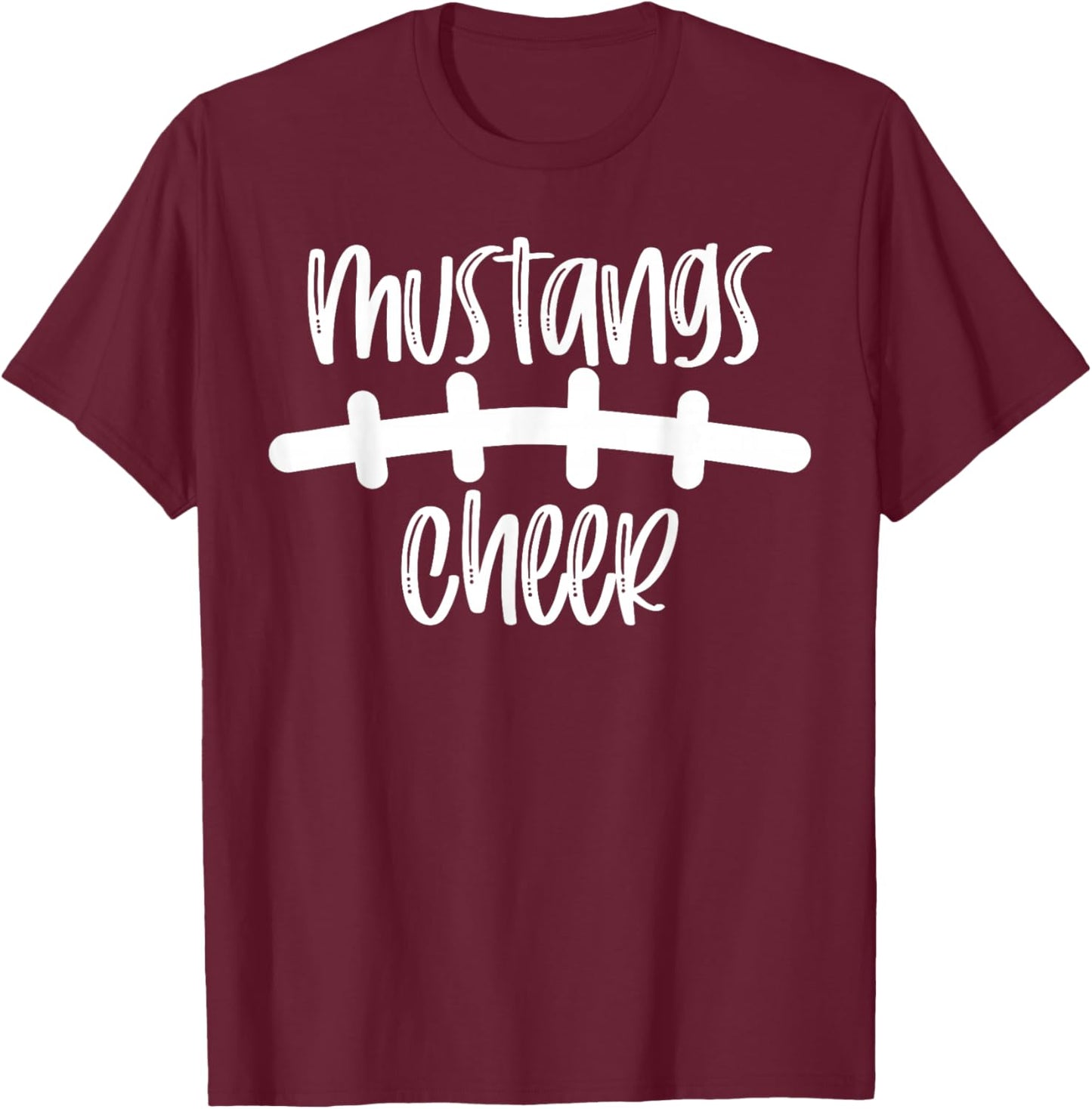 Mustangs Cheer School Spirit Football Team Mascot Game Night T-Shirt - T-Shirt | Maroon