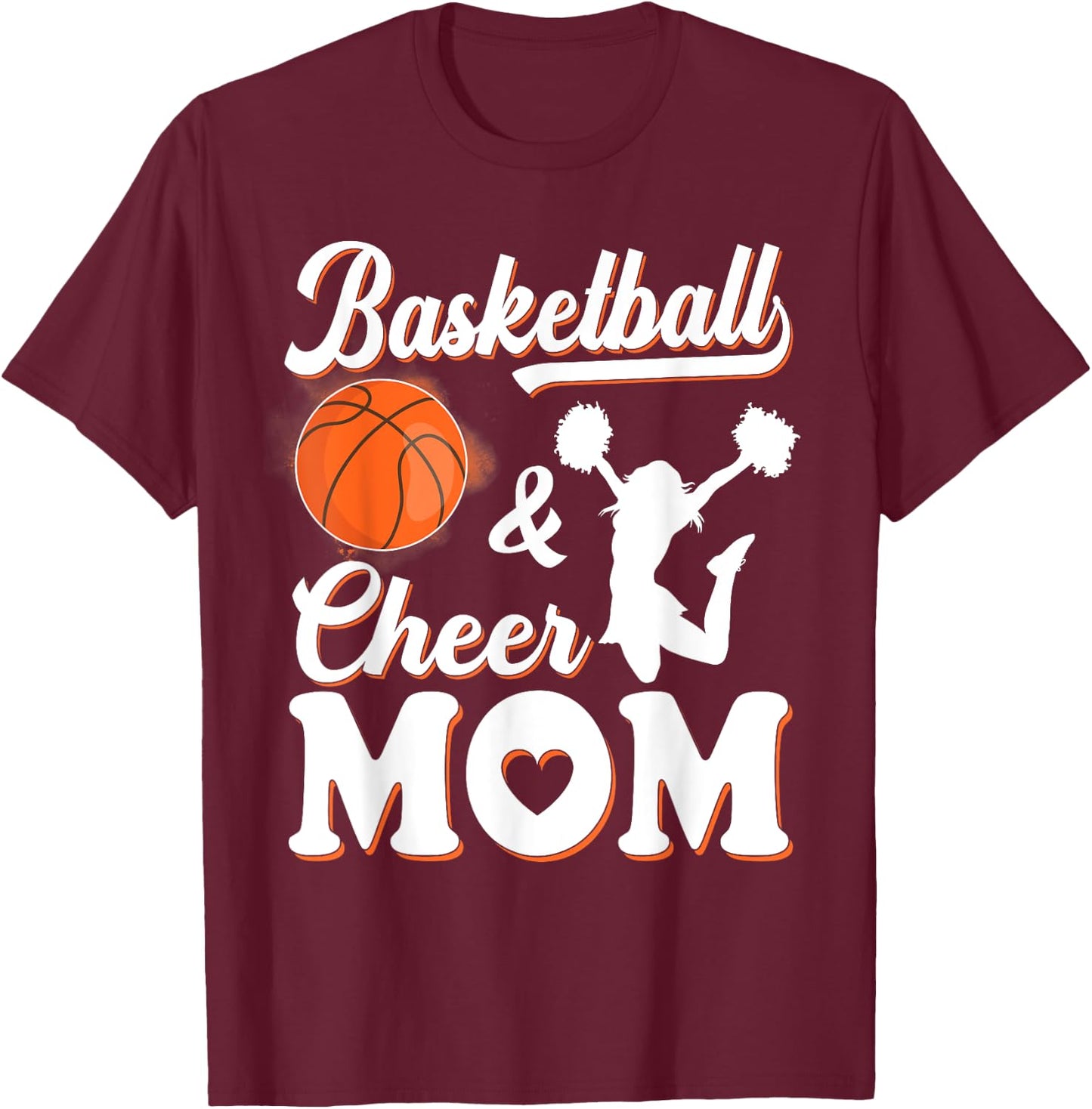 Play Basketball And Cheer Mom High School Player T-Shirt - T-Shirt | Maroon