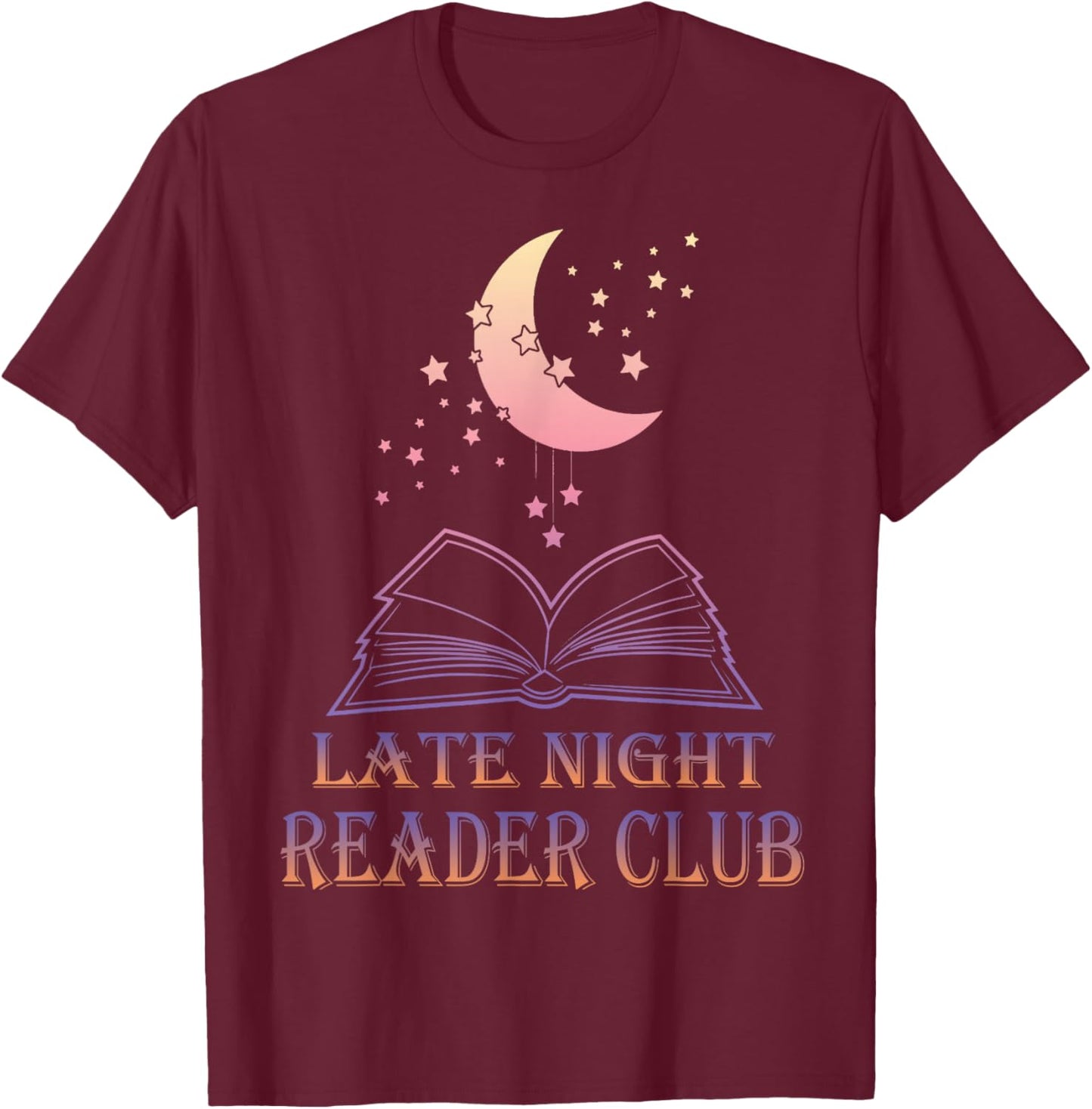 Gifts For Book Lovers Reading Women Clothing Girls Pajamas T-Shirt - T-Shirt | Maroon