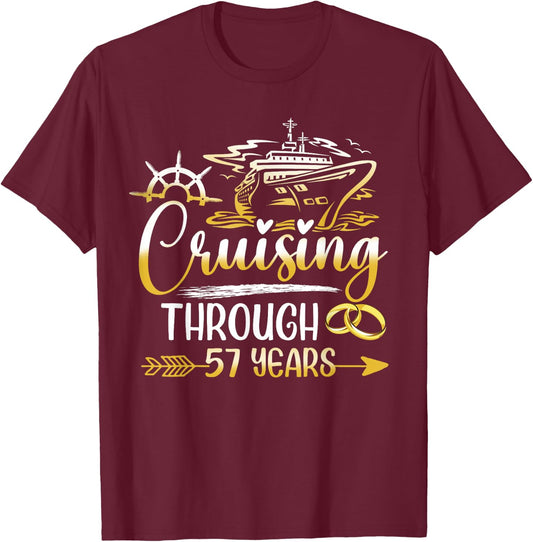 Cruising Through 57 Years 57th Anniversary Cruise Marry T-Shirt - T-Shirt | Maroon