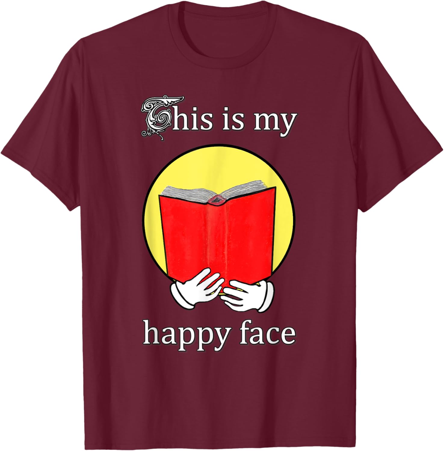 Happy Face reading a Book - bookworm T-Shirt - T-Shirt | Maroon