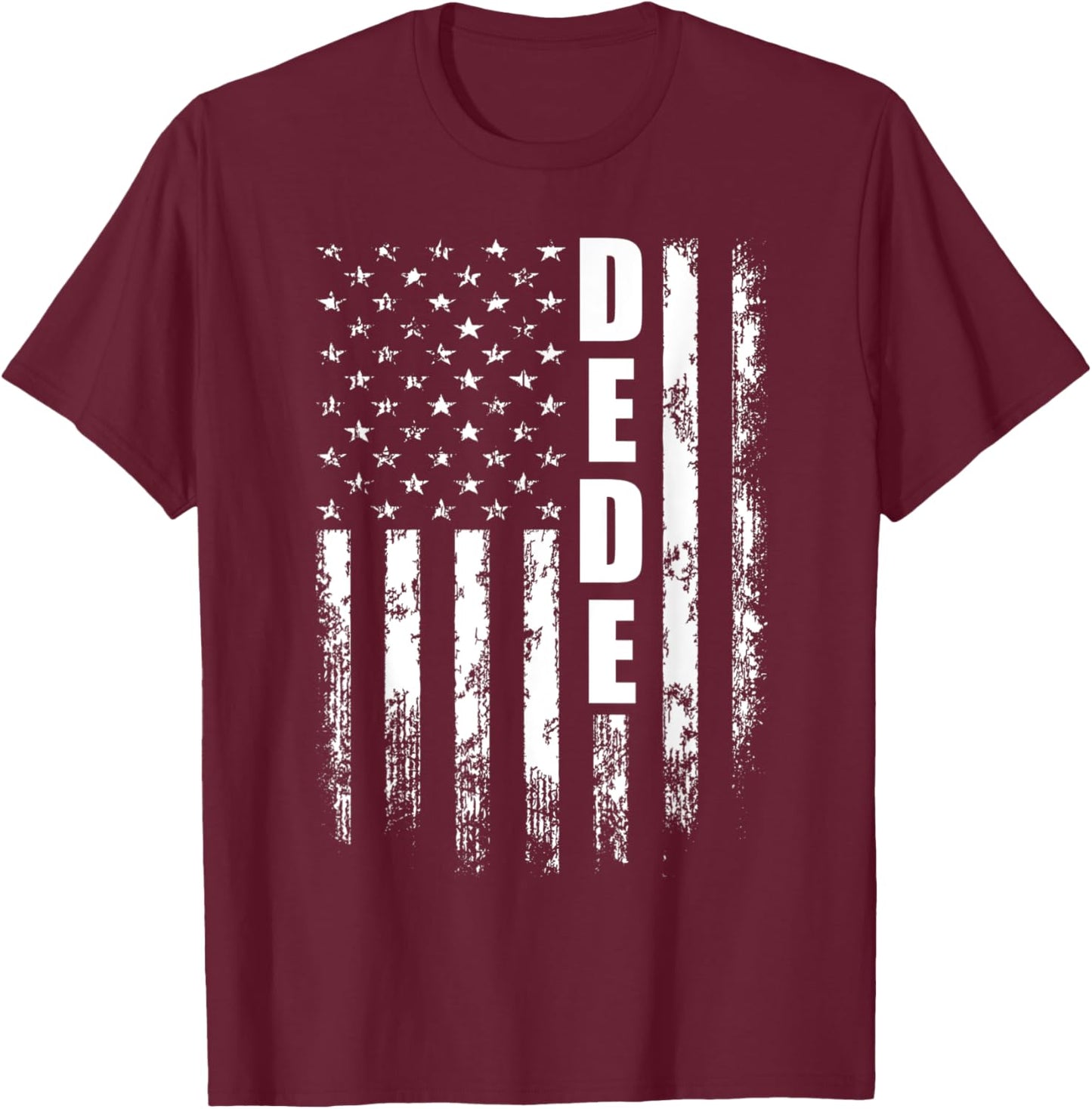 Dede American USA Flag - Dede Cooler Father's Day Women Men T-Shirt - T-Shirt | Maroon