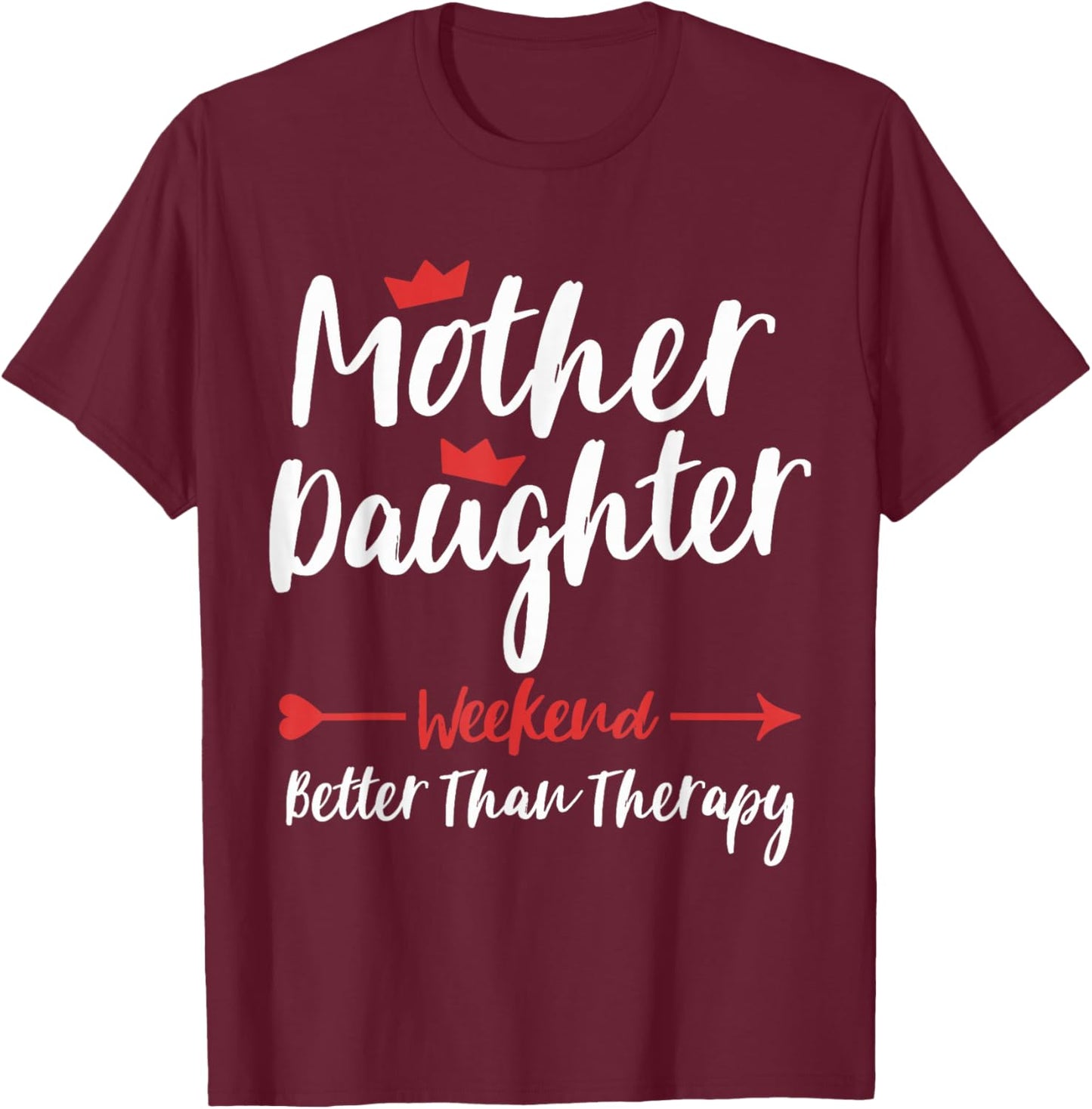 Mother Daughter Weekend Trip Vacation Mom Daughter Travel T-Shirt - T-Shirt | Maroon