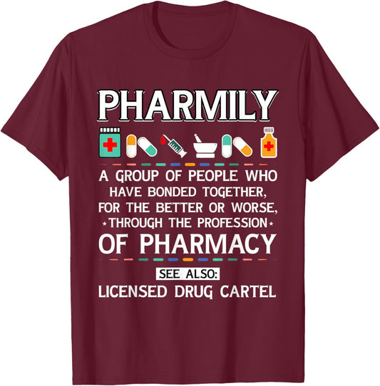 Pharmily Funny Pharmacy Technician Pharmacist Men Women T-Shirt - T-Shirt | Maroon