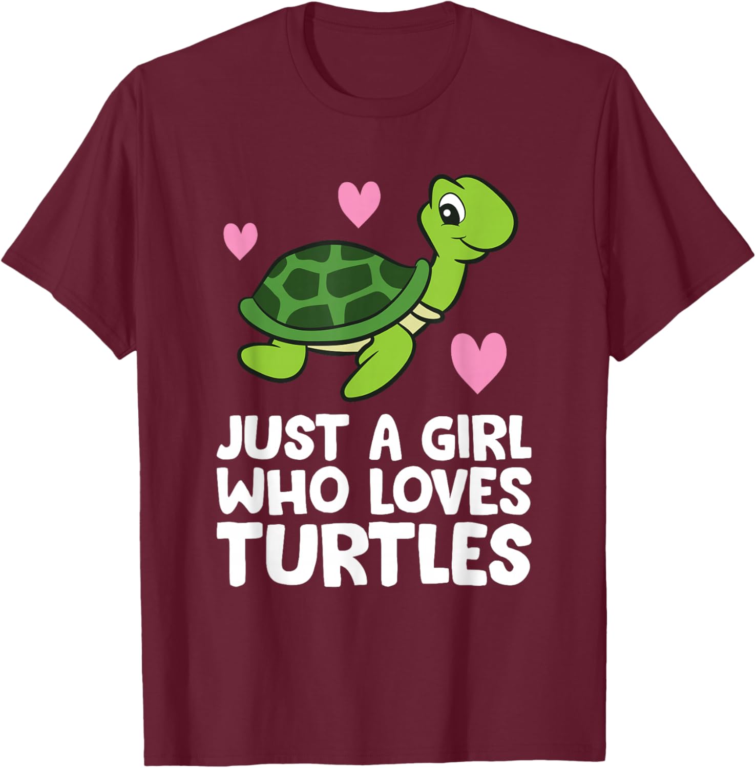 Just a Girl Who Loves Turtles T-Shirt - T-Shirt | Maroon