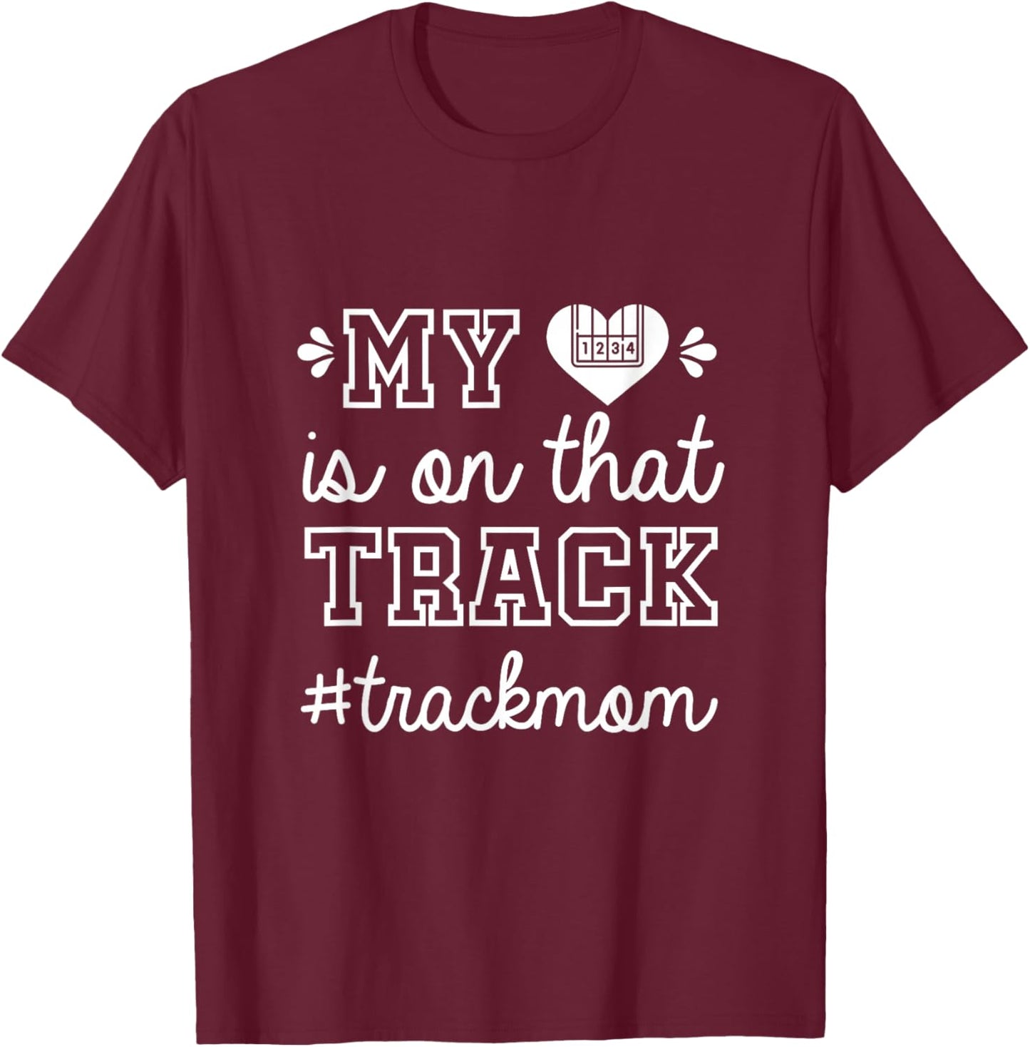Track Mom My Heart is On That Track Runner Running Mama T-Shirt - T-Shirt | Maroon