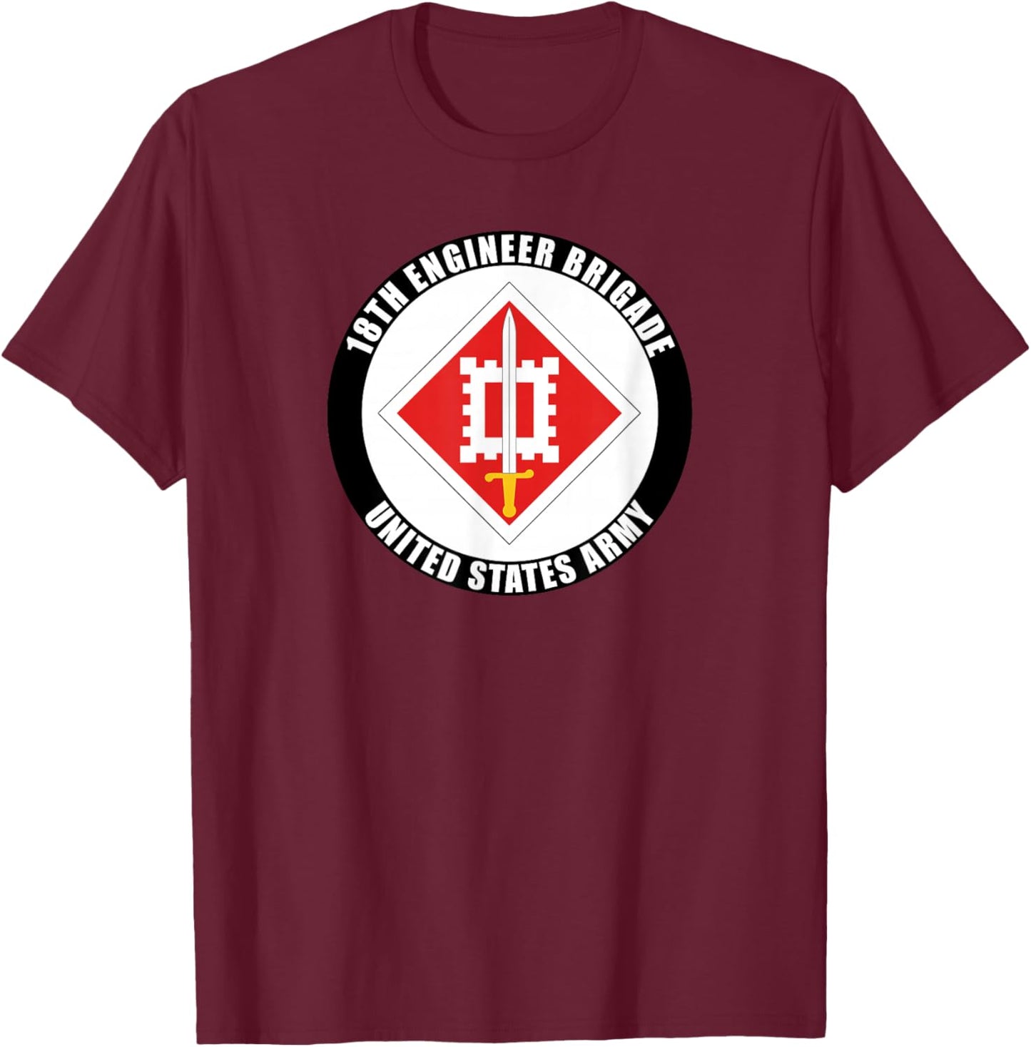 18th Engineer Brigade United States Army Veteran Military T-Shirt - T-Shirt | Maroon