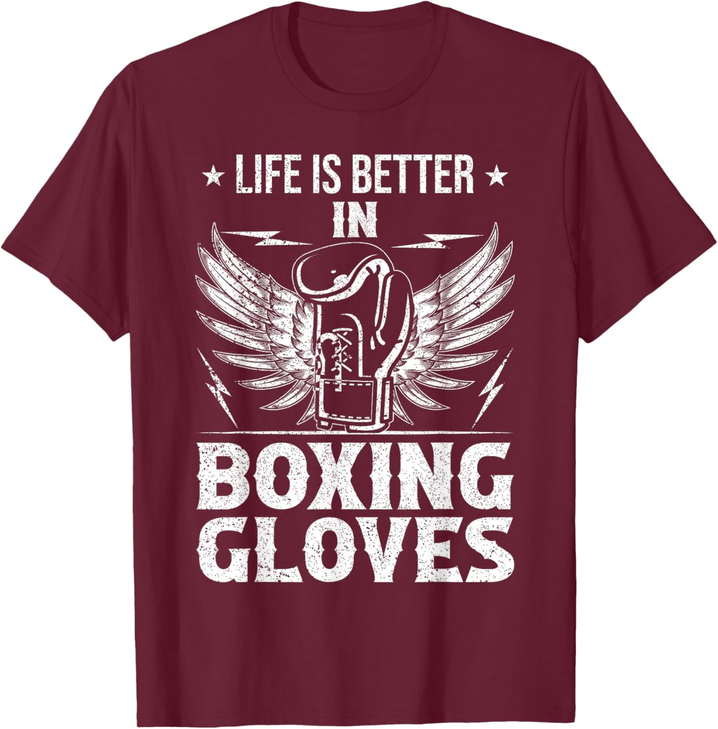 Life Better In Boxing Gloves T-Shirt - T-Shirt | Maroon