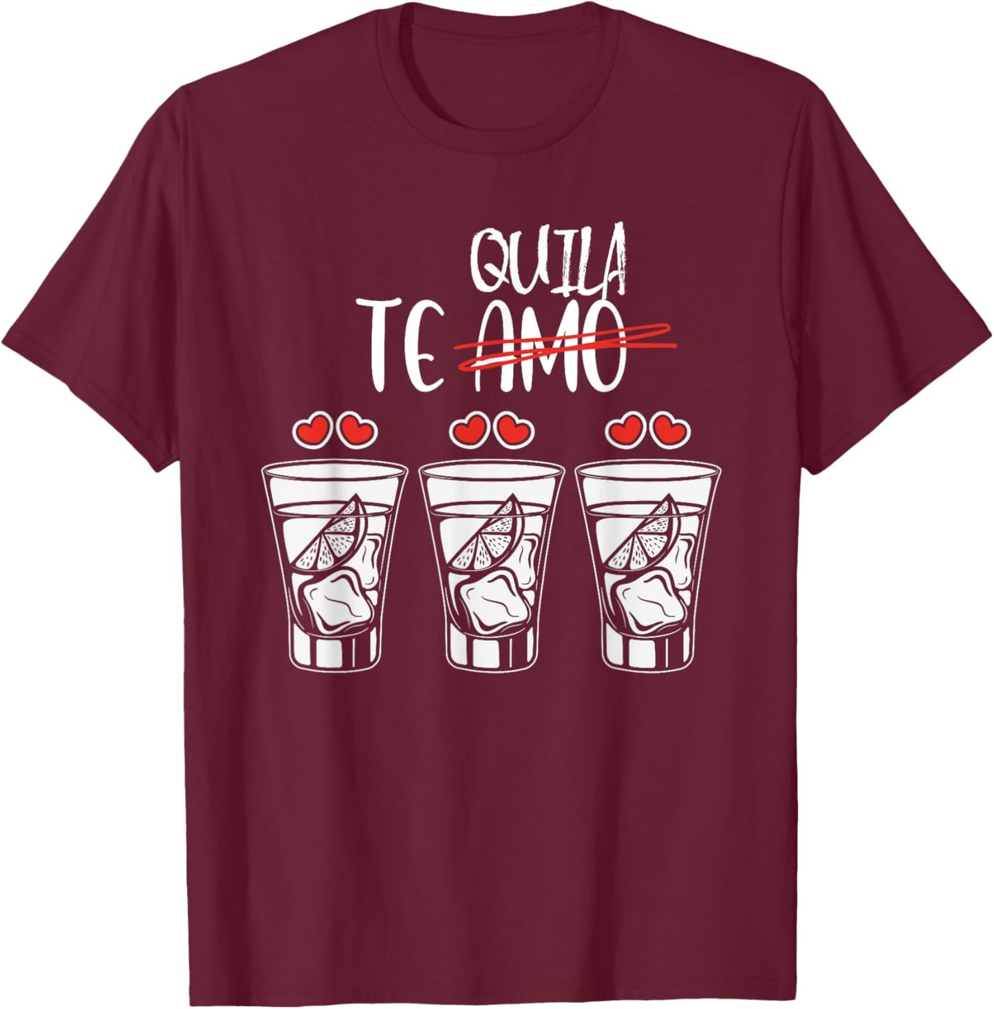 Radiate Your Style Love and Valentines Edition Te Amo, Tequila, Funny Anti Valentine's Day , Drinking T-Shirt - T-Shirt | Maroon