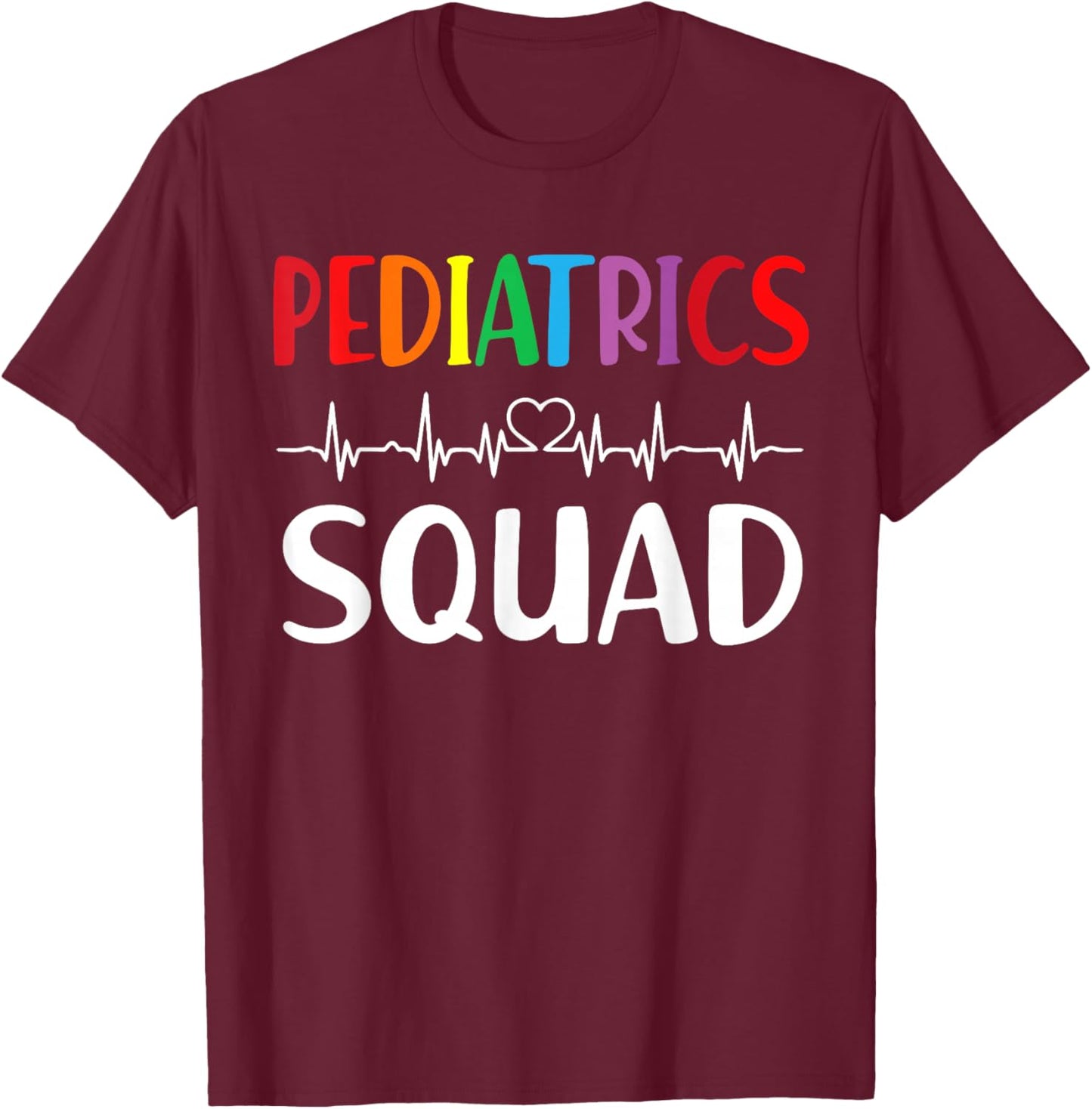 Pediatrics Squad Peds Registered Nurse T-Shirt - T-Shirt | Maroon