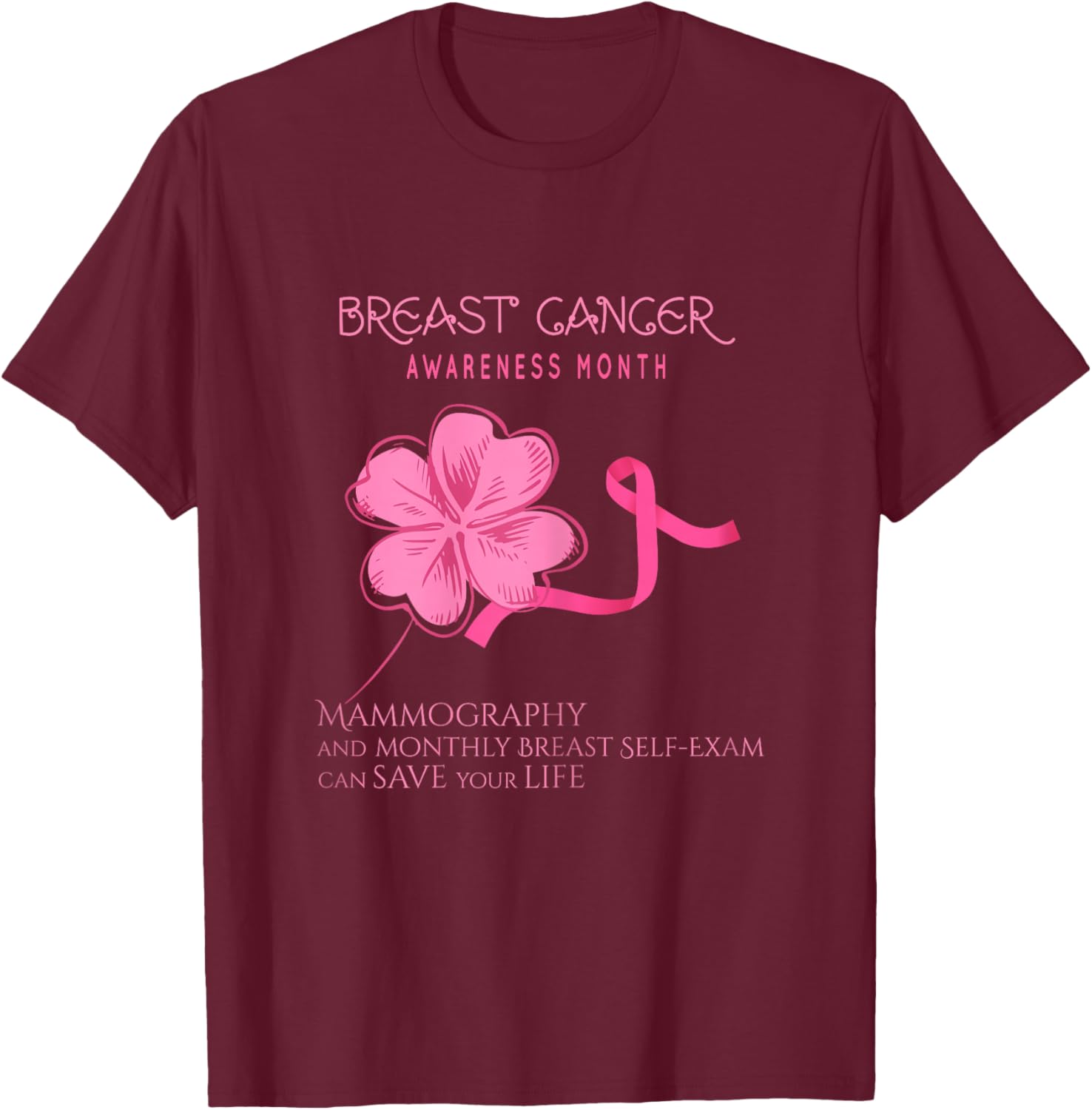 Breast Cancer Awareness Mammography Self Breast-Exam T-Shirt - T-Shirt | Maroon