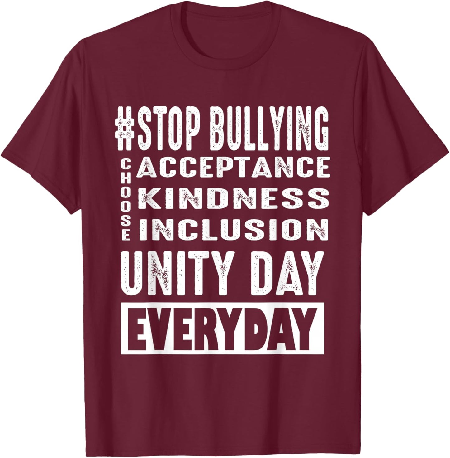 Unity Day Everyday Stop Bullying prevention month Orange T-Shirt - T-Shirt | Maroon
