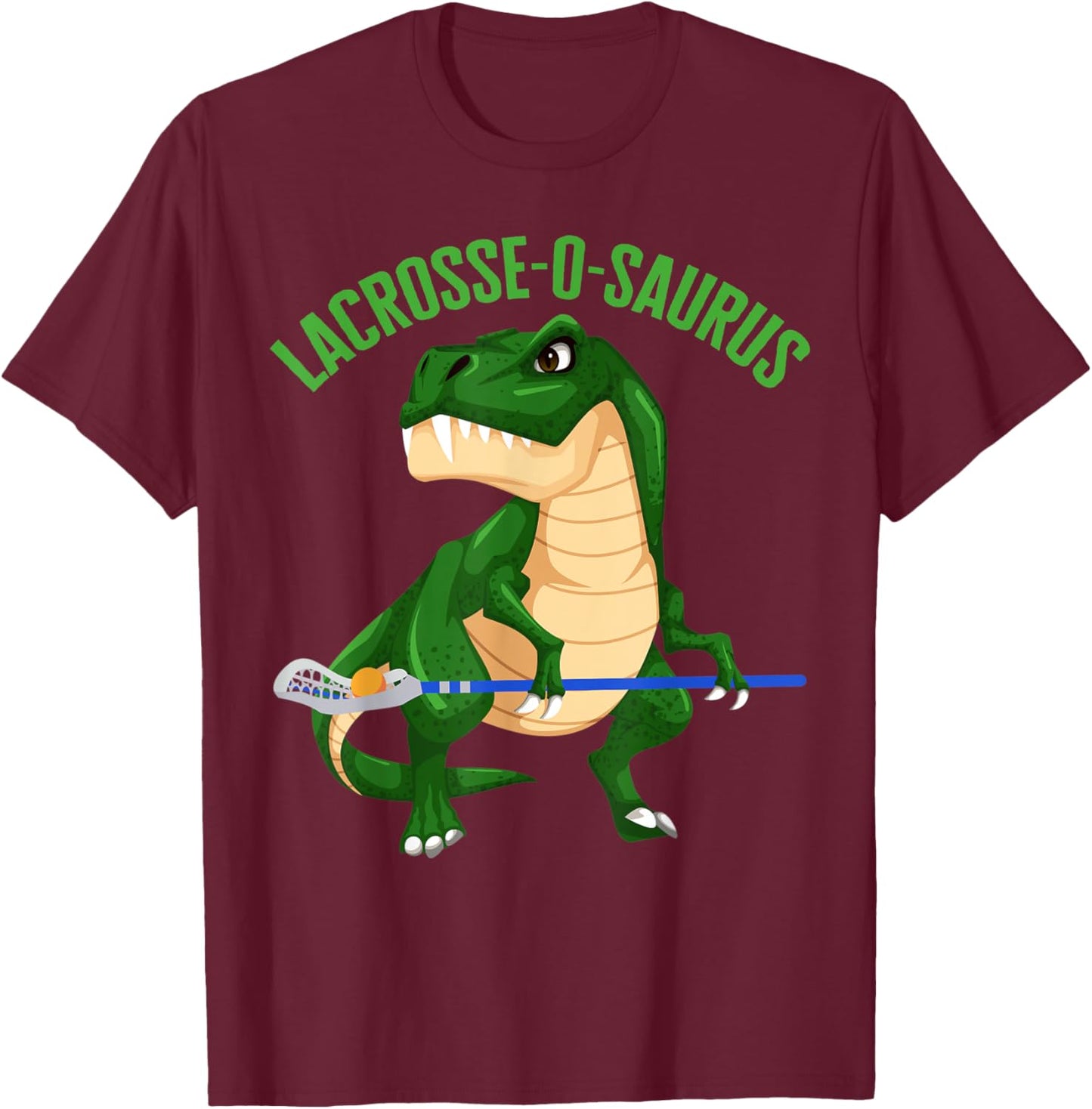 Lacrosse-O-Saurus Gear Champ Goal Laxer Lax Laxing Lacrosse T-Shirt - T-Shirt | Maroon